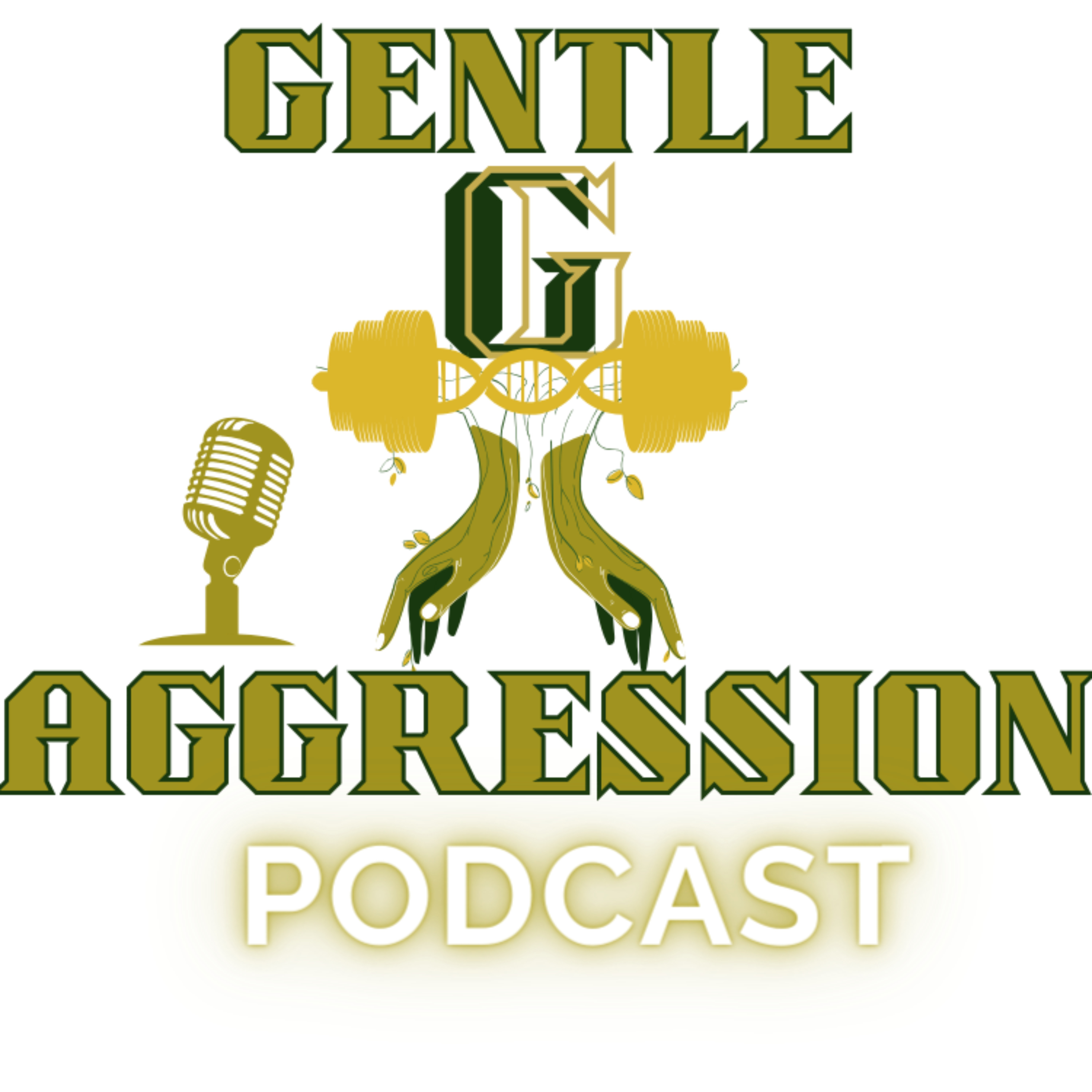 The Gentle Aggression Podcast podcast artwork