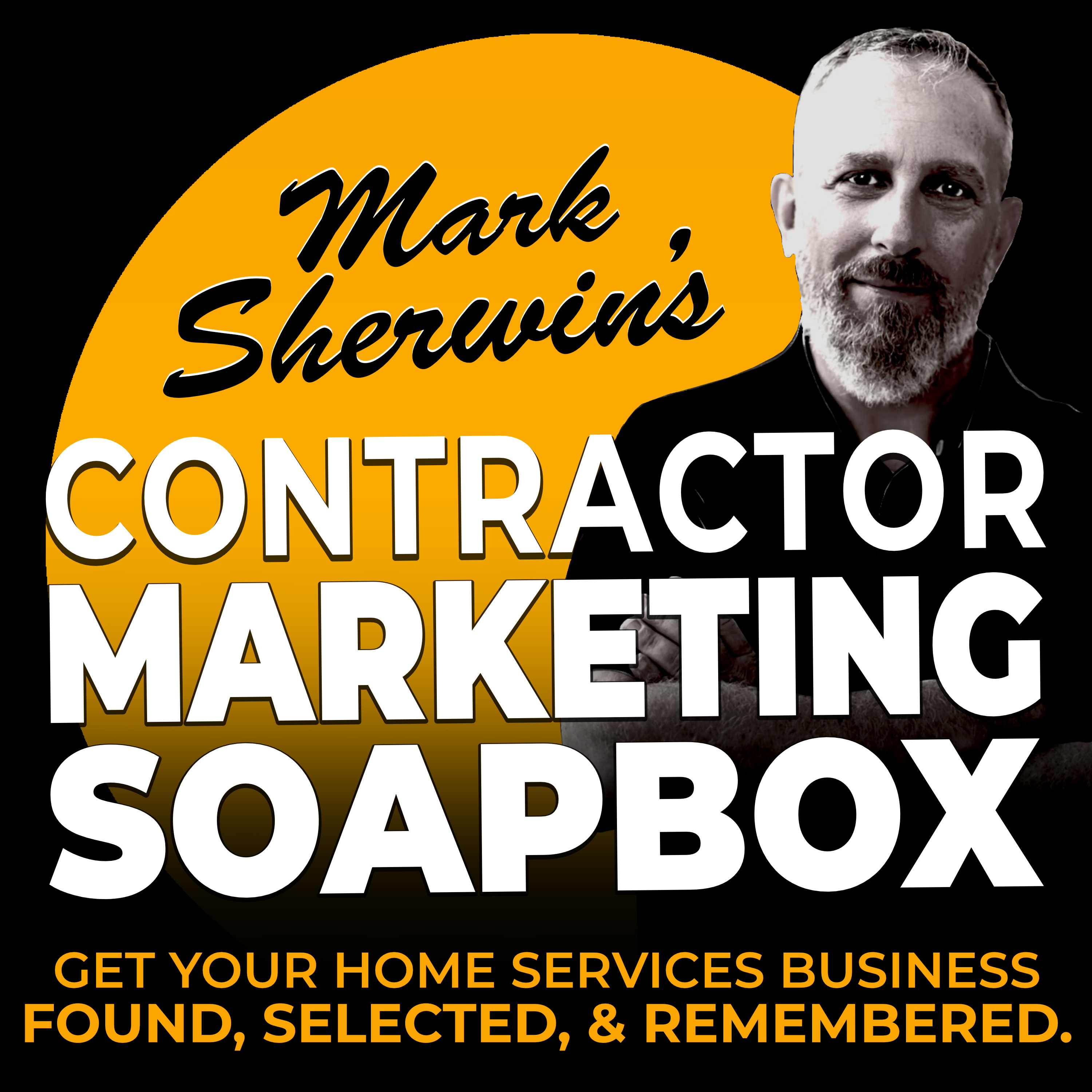 Mark Sherwin's Contractor Marketing Soapbox