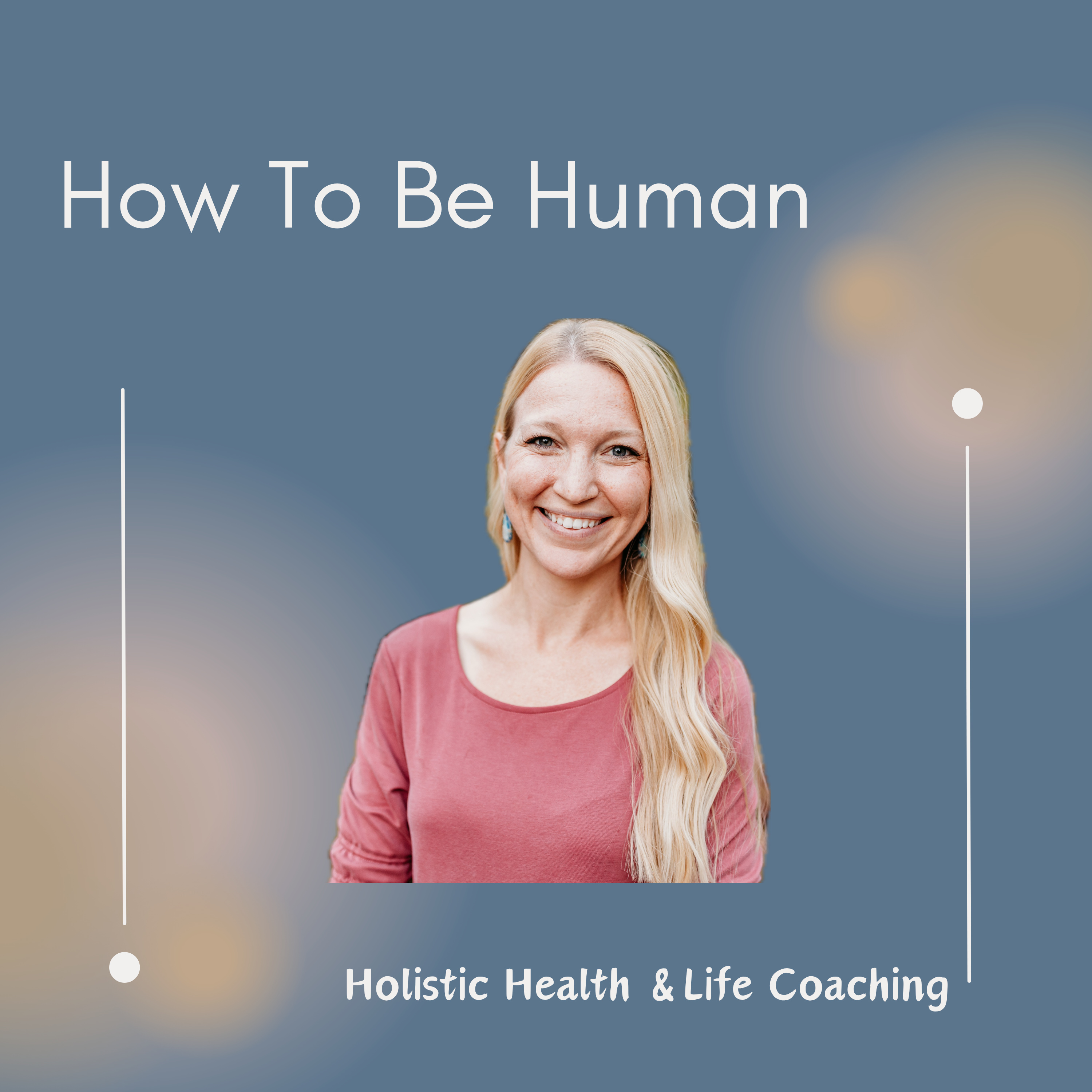 How To Be Human