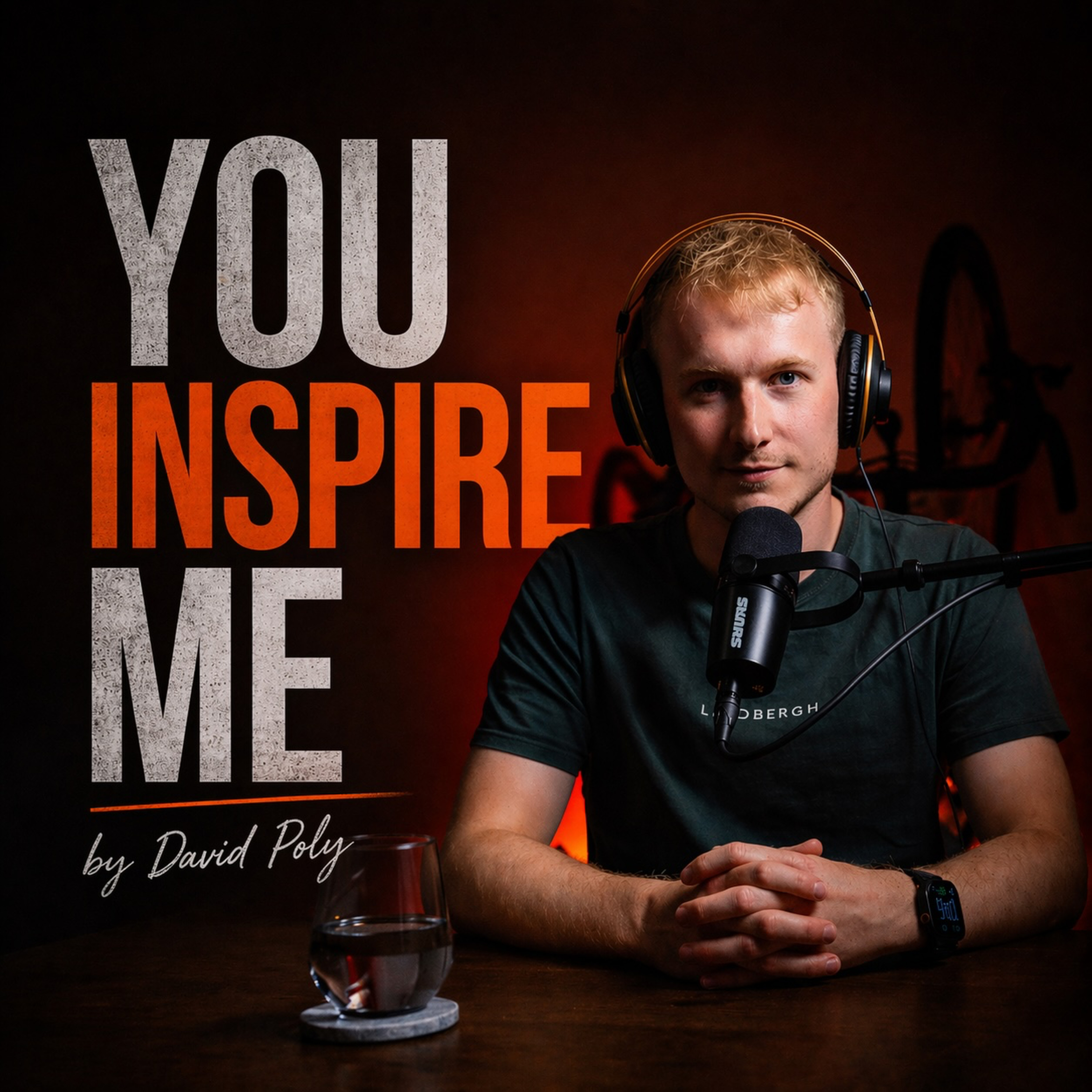 You Inspire Me