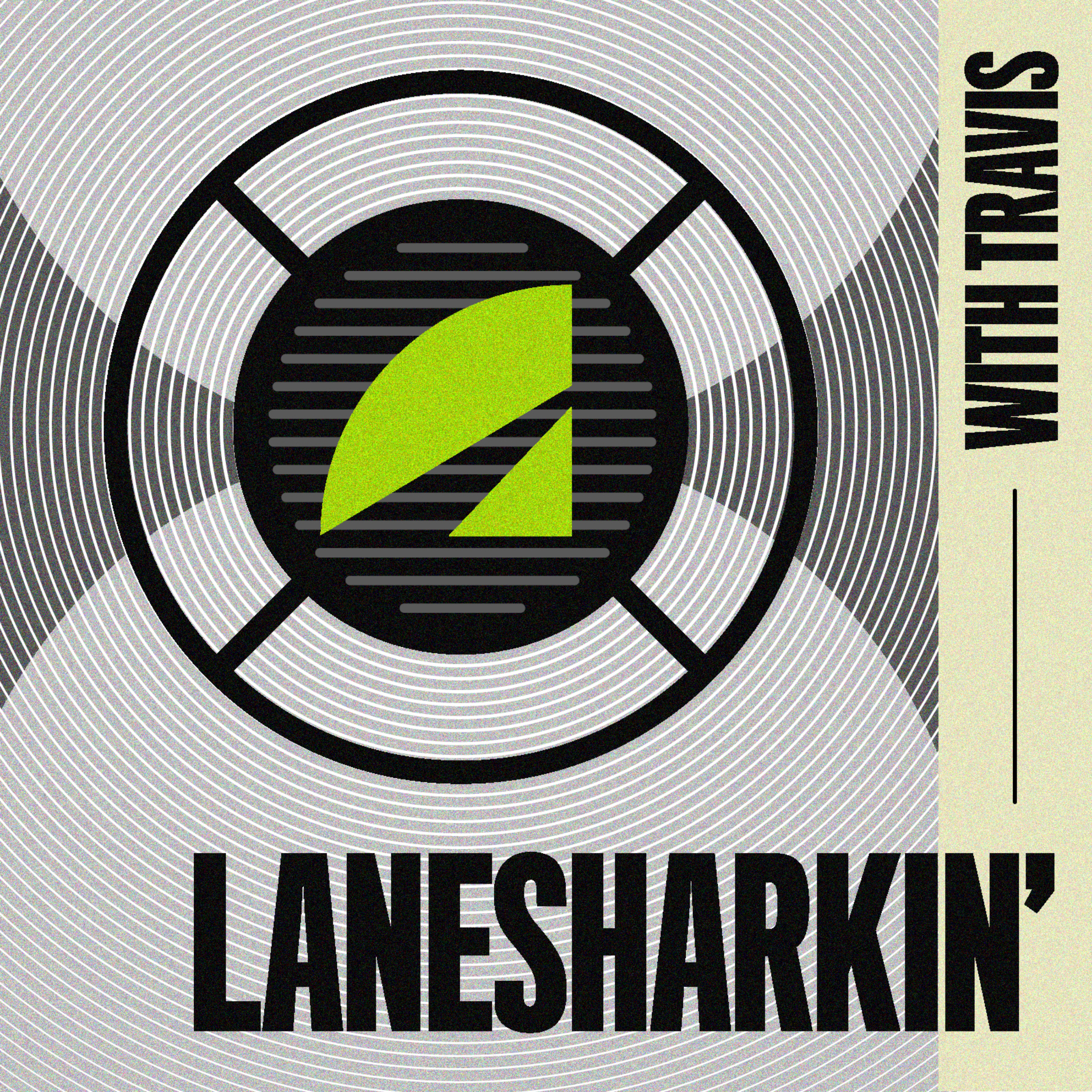 Lanesharkin' with Travis