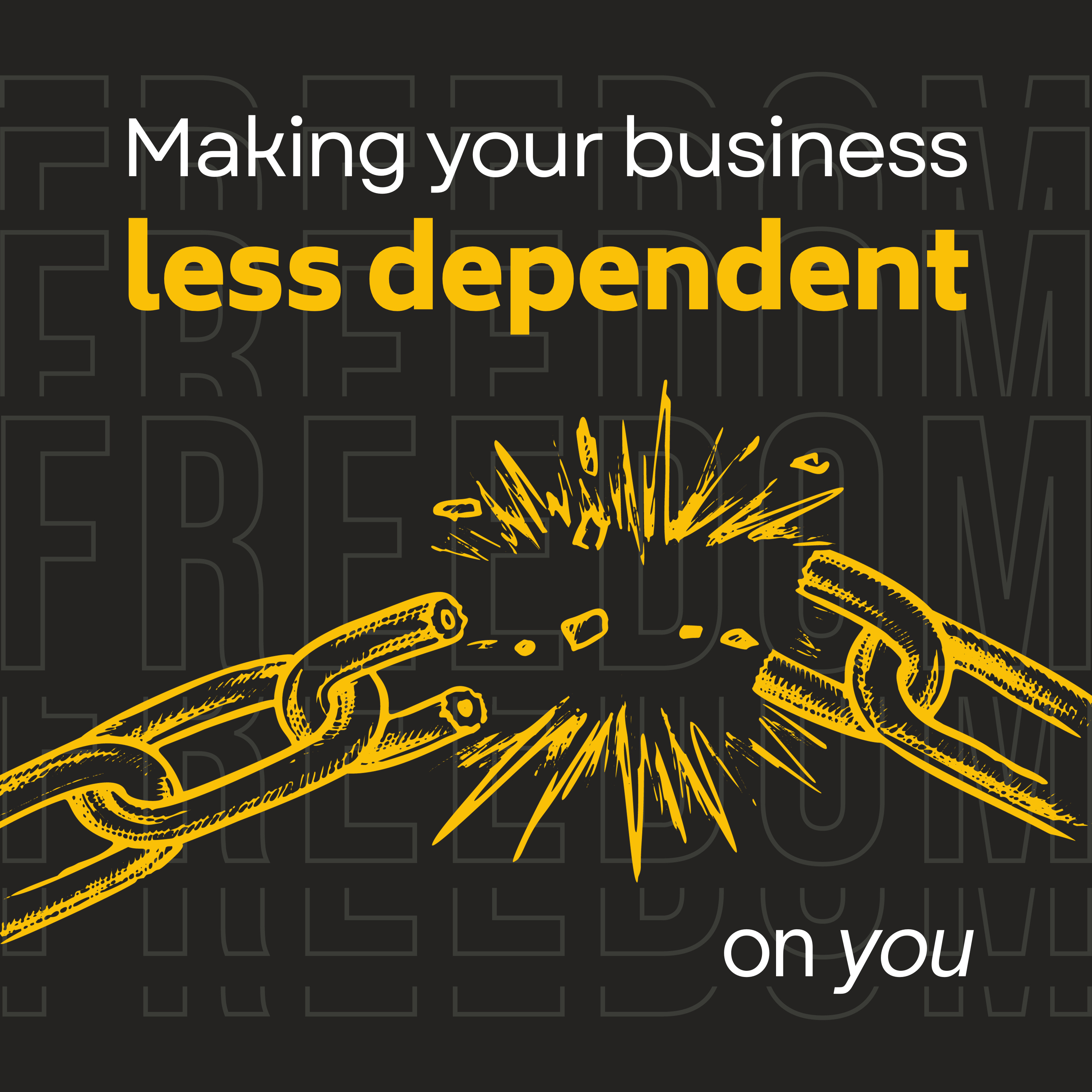 Making Your Business Less Dependent On You podcast artwork