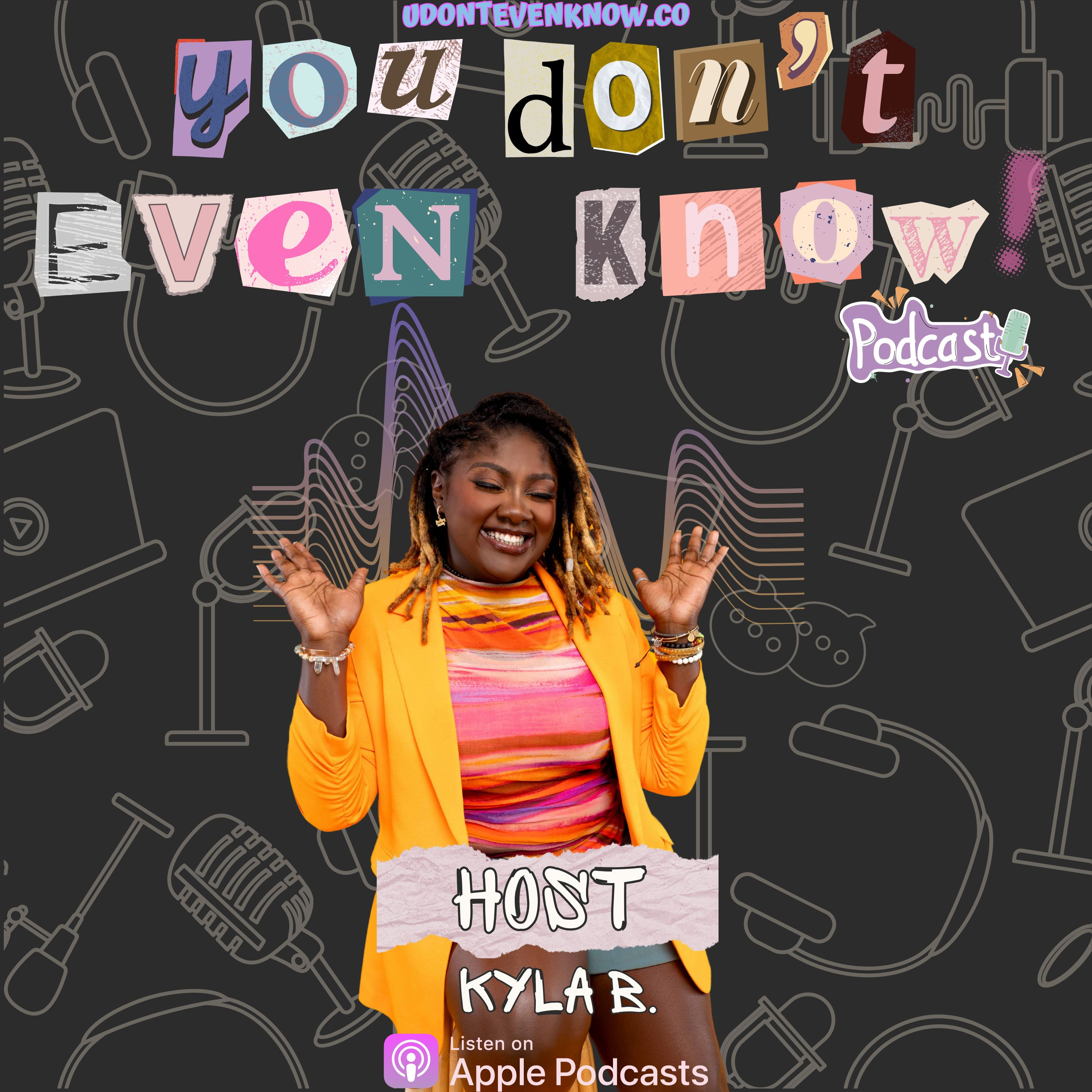 You Don’t Even Know!