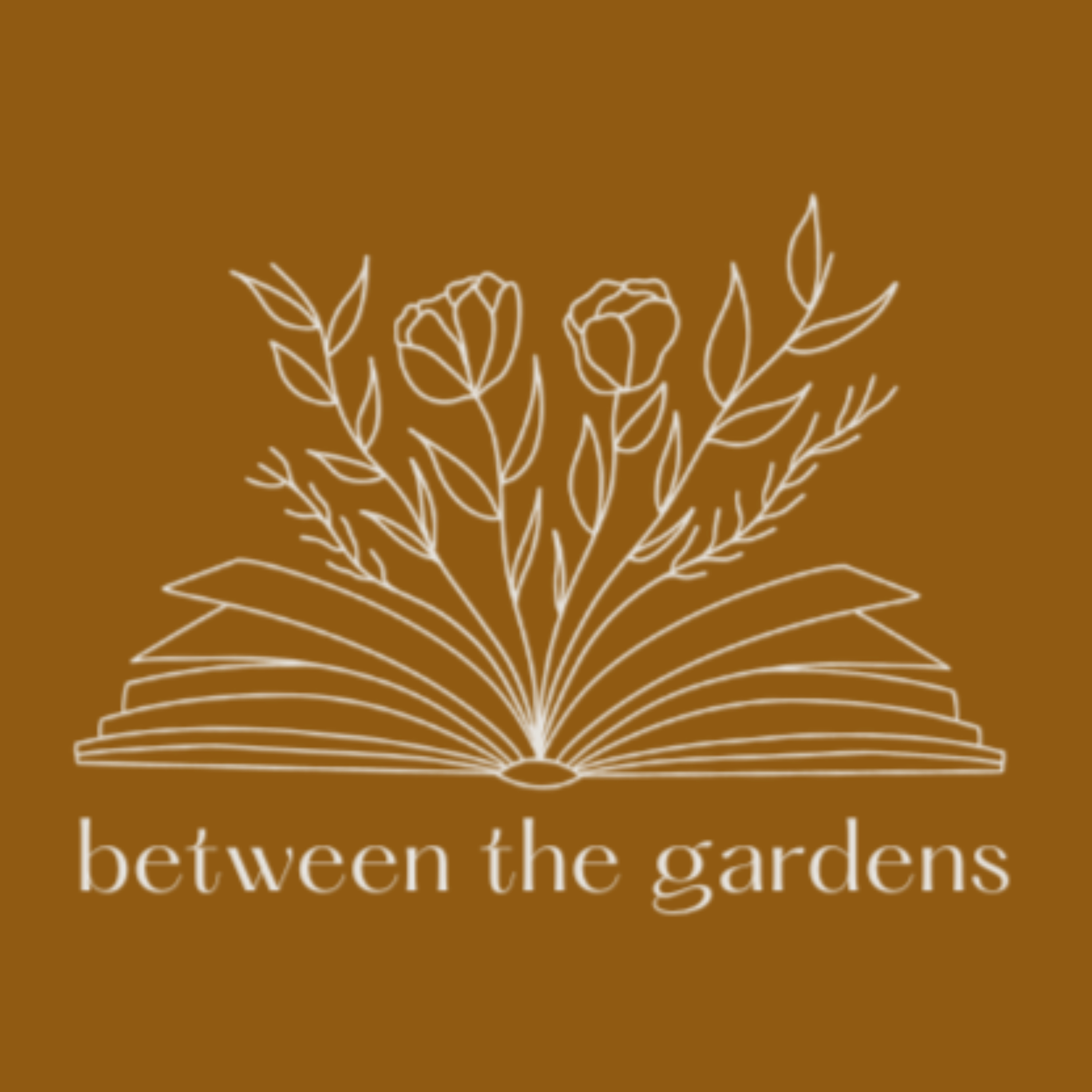 Between the Gardens