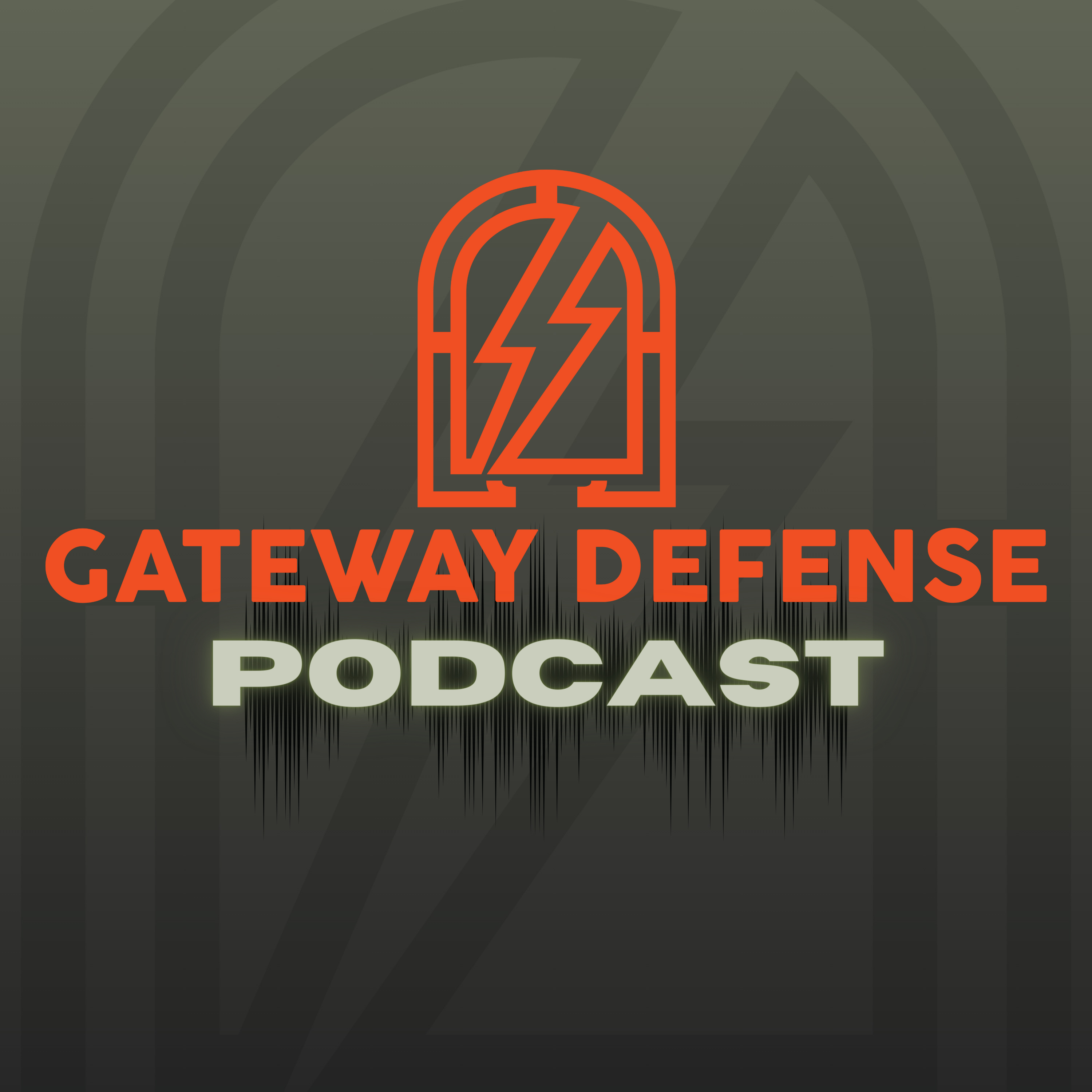 The Gateway Defense Podcast