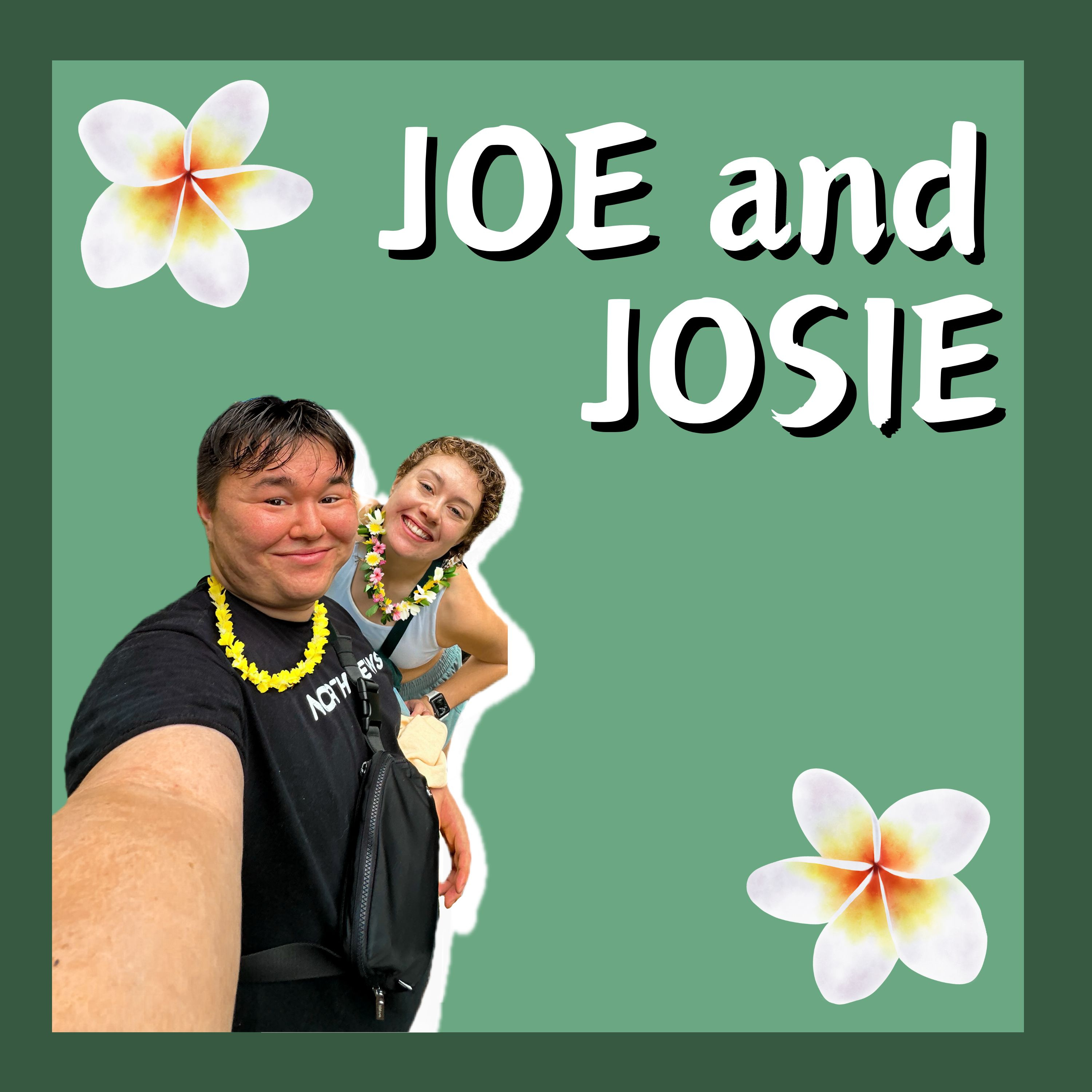 Joe and Josie podcast artwork