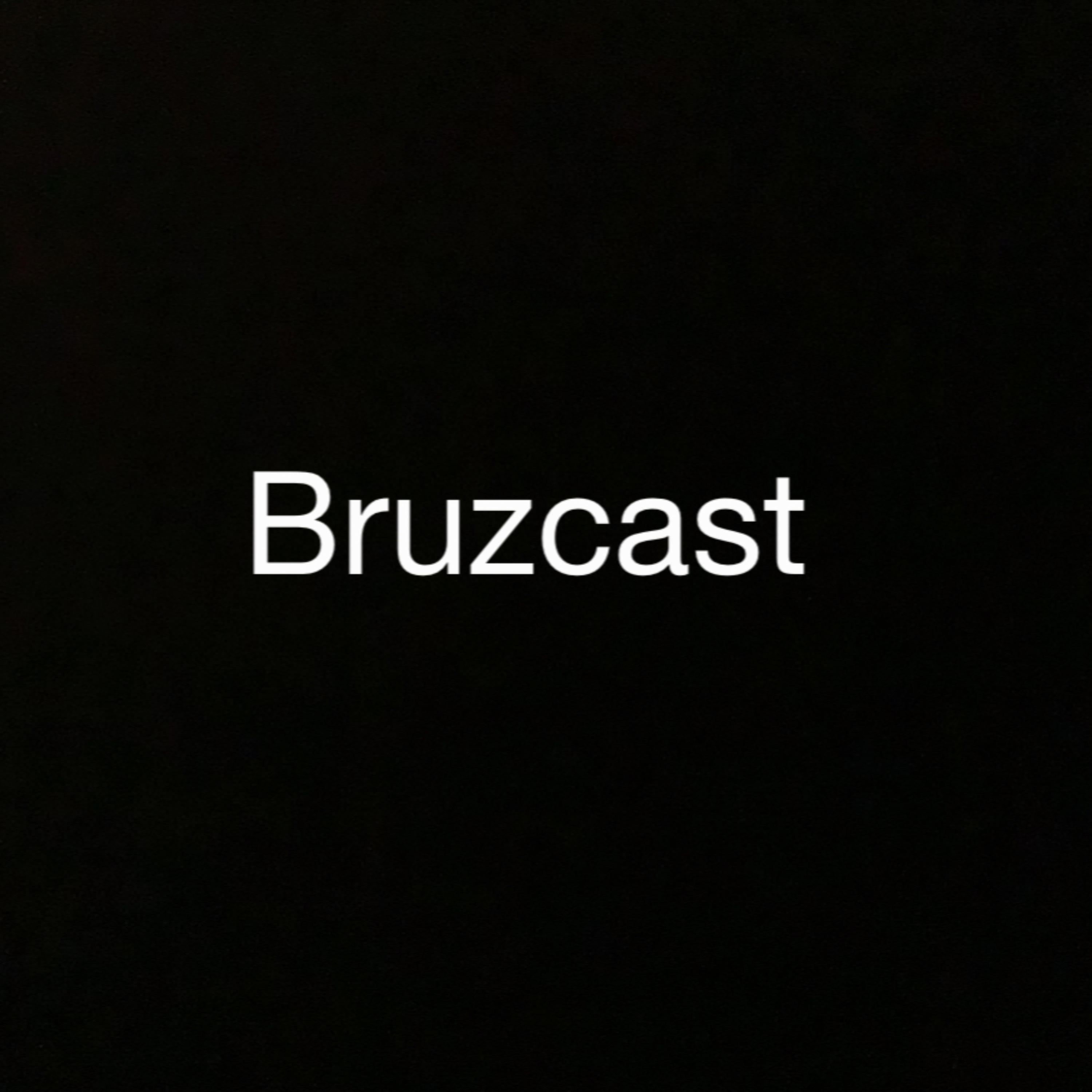 Bruzcast