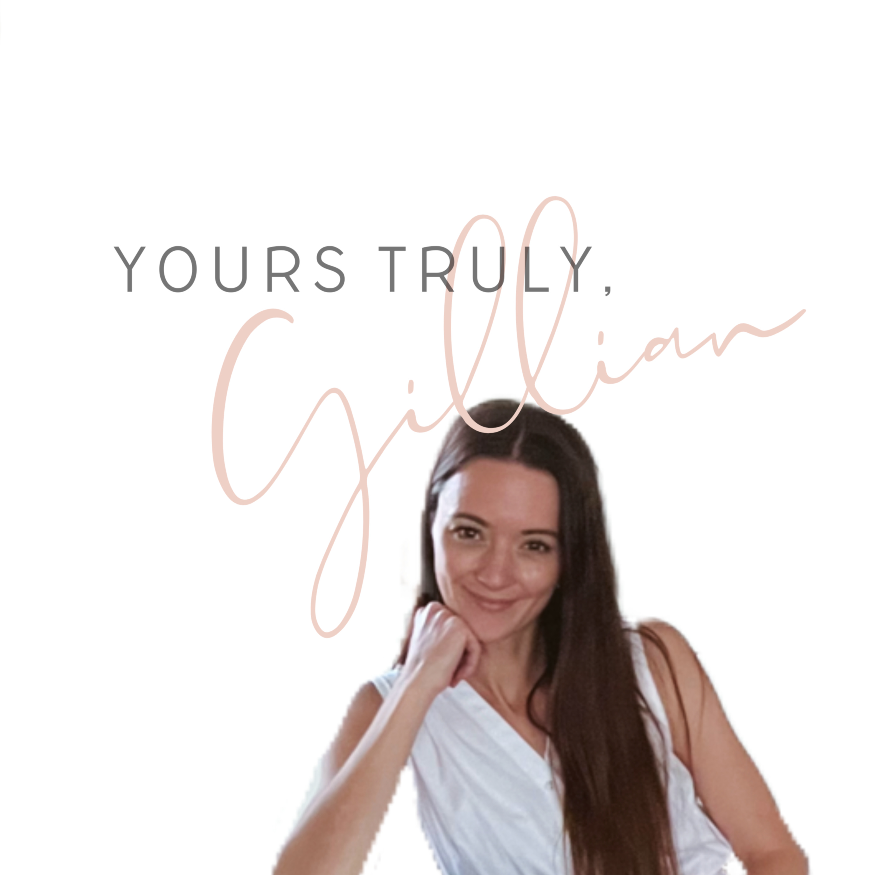 Yours Truly, Gillian