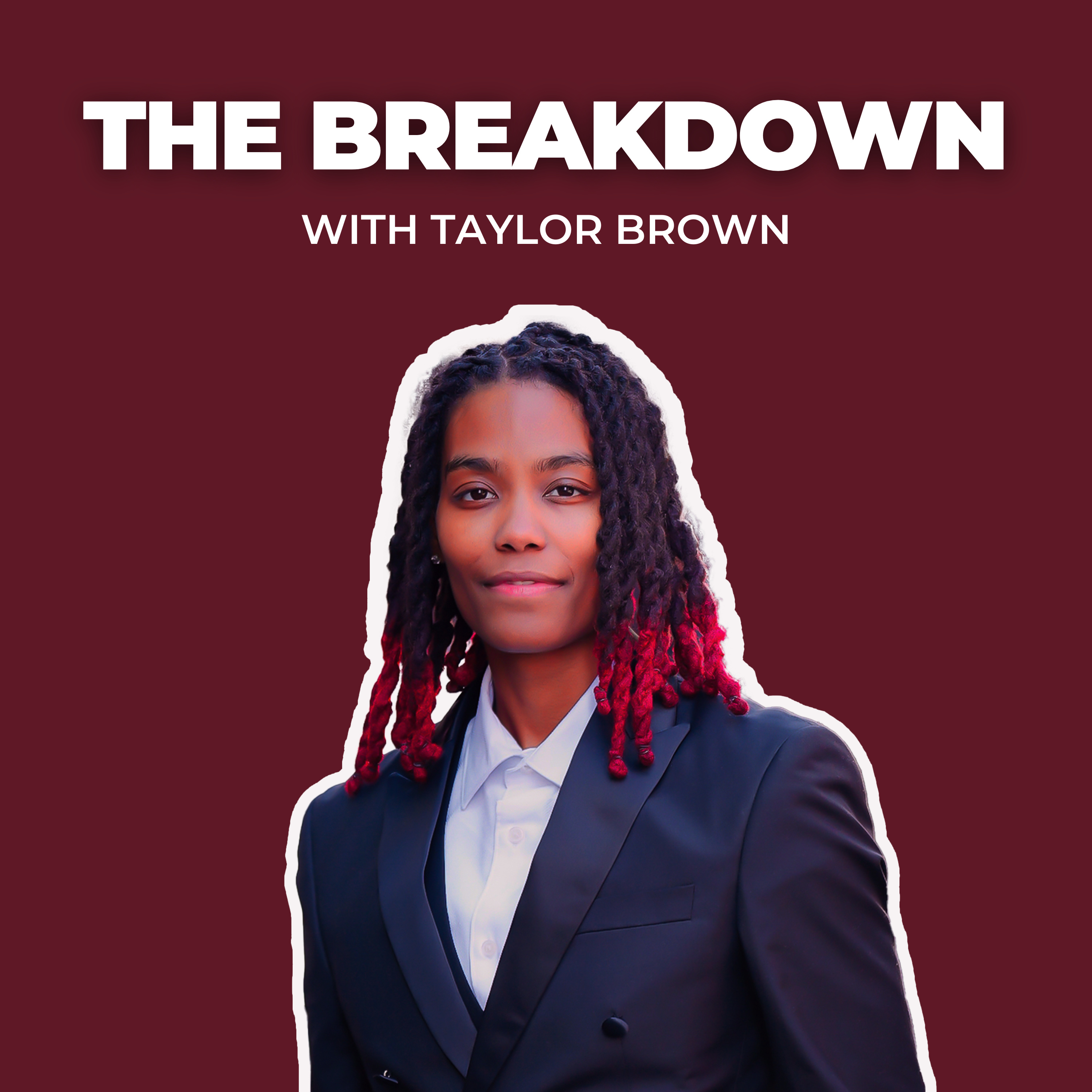 The Breakdown with Taylor Brown podcast artwork