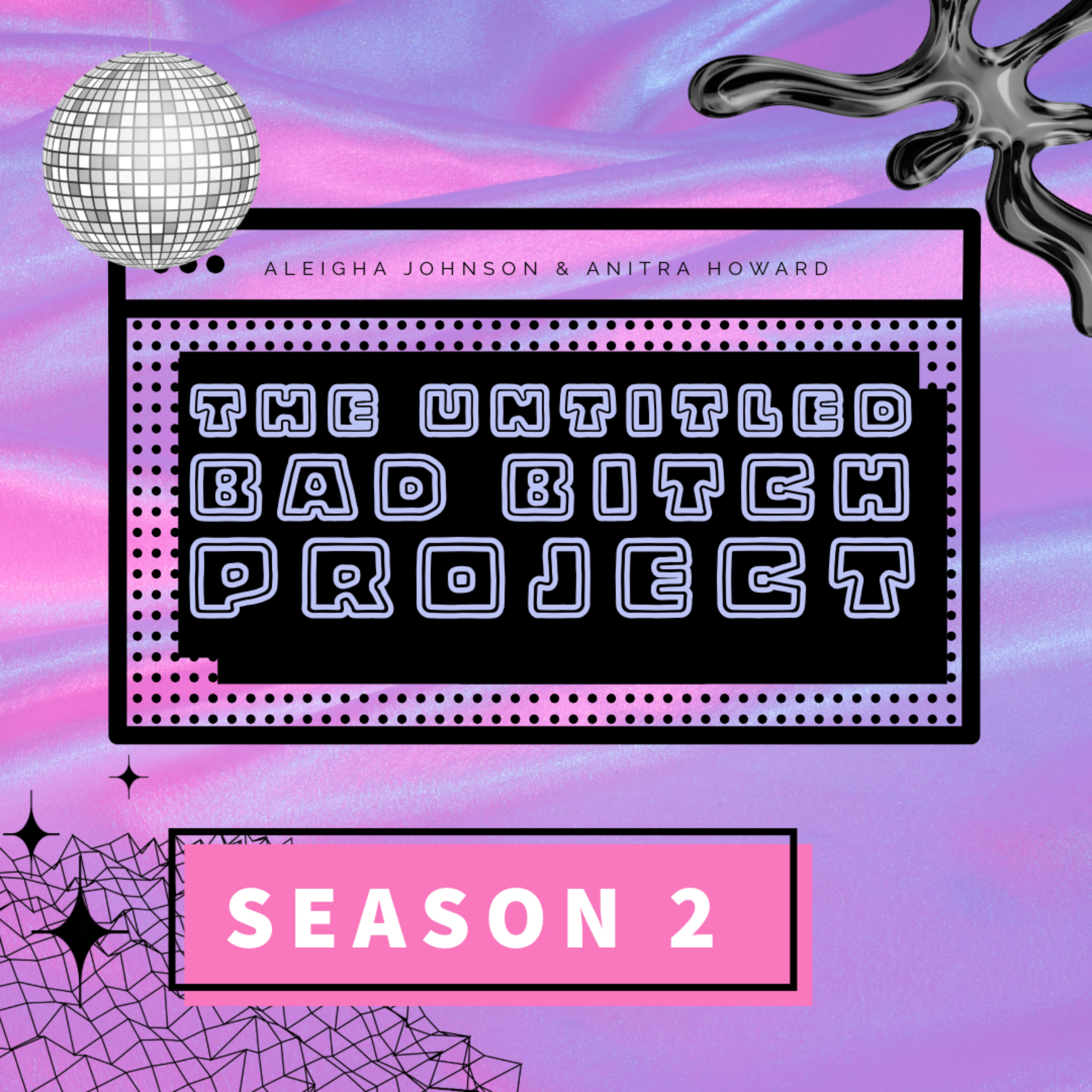 The Untitled Bad Bitch Project