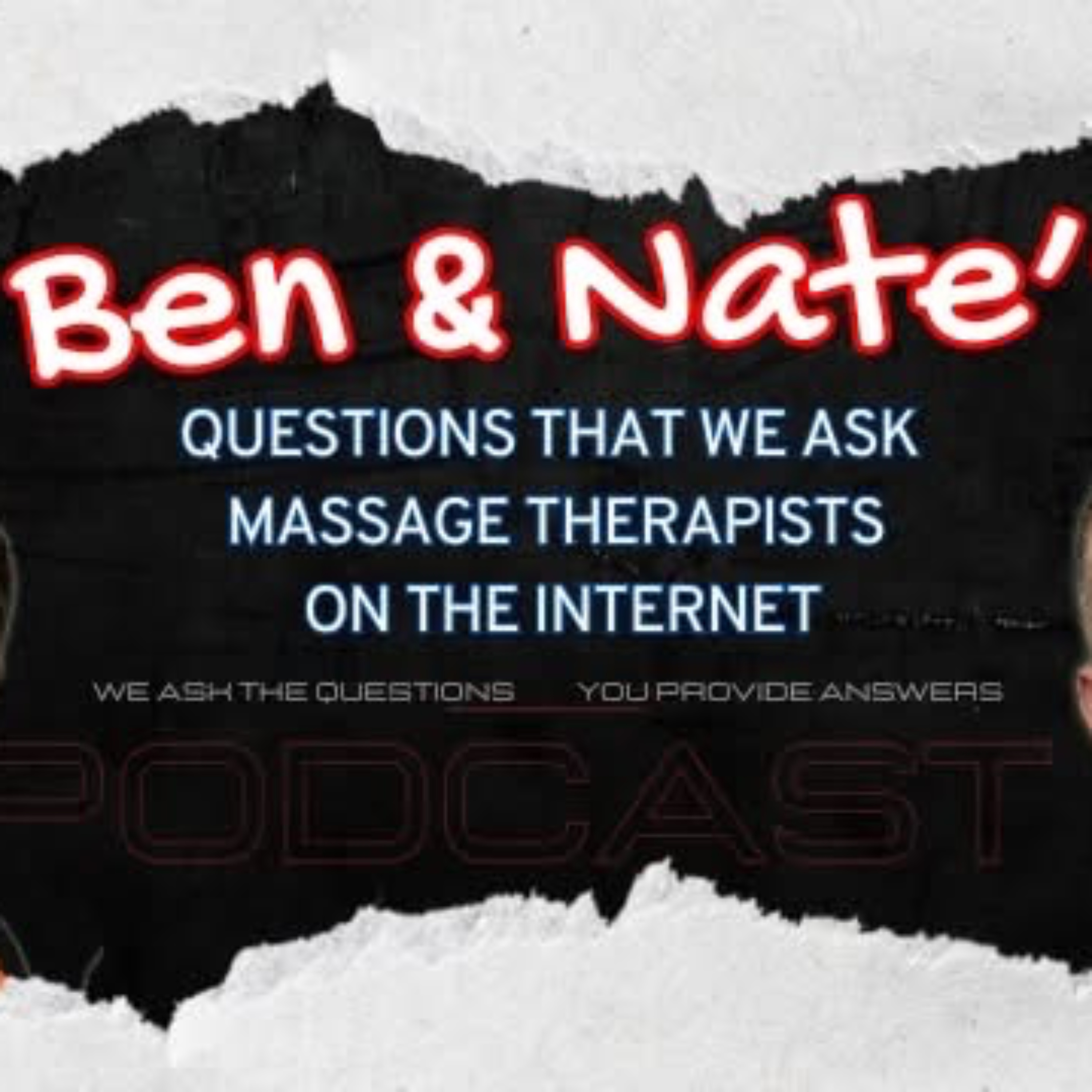 Ben and Nate's Questions we ask massage therapists on the internet