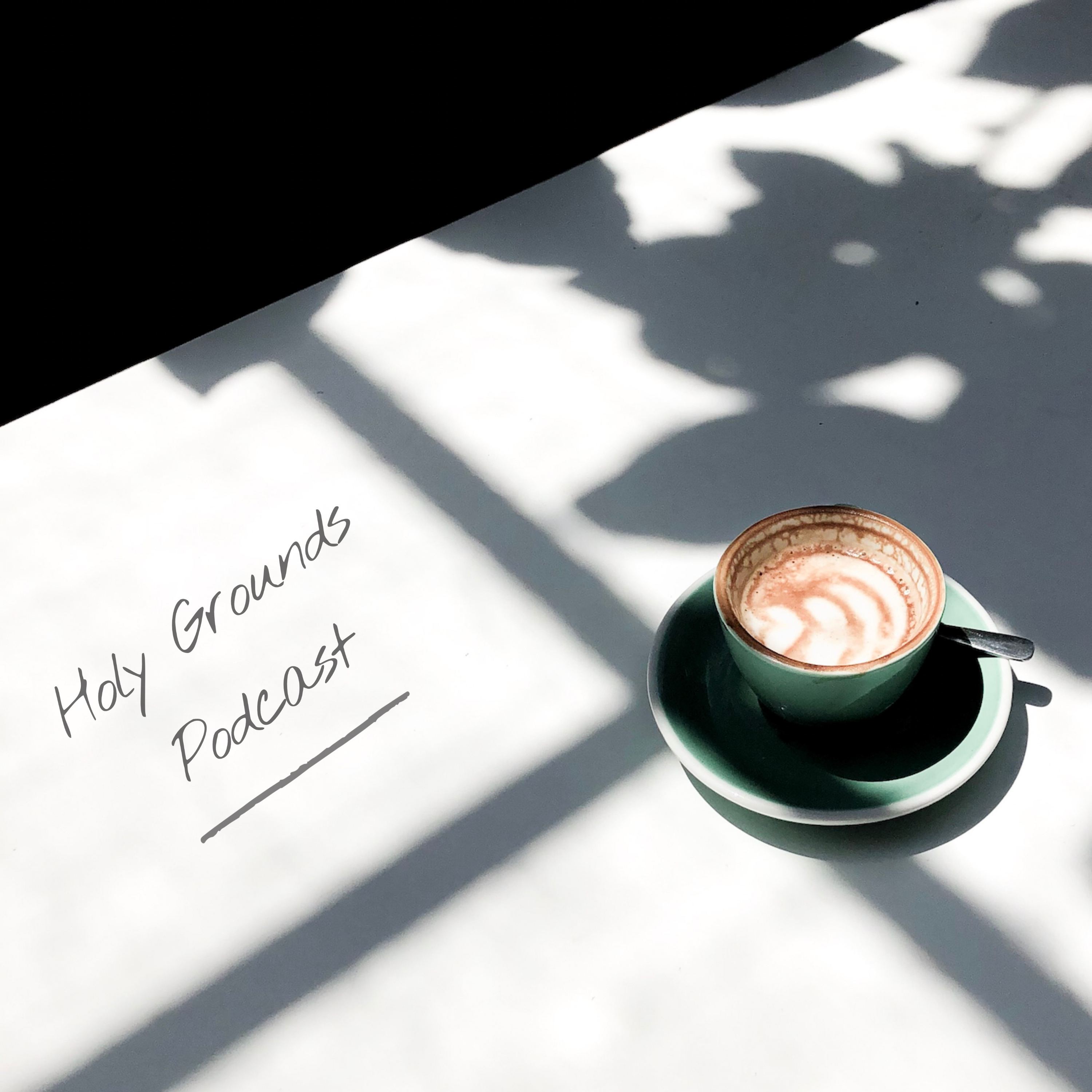 Holy Grounds Podcast