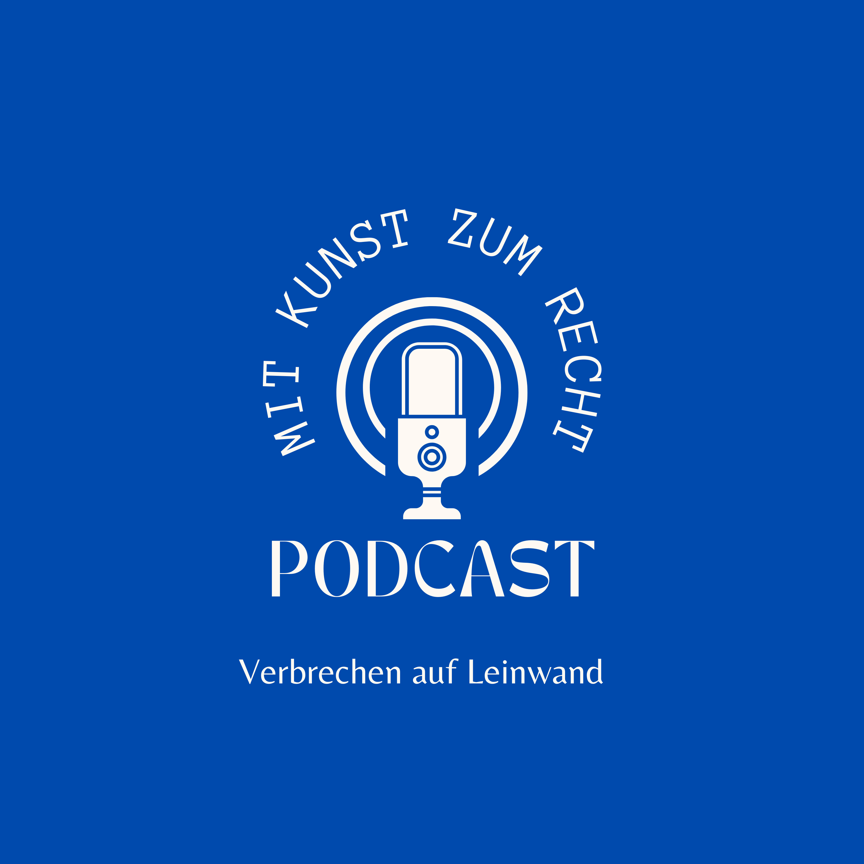 Mit Kunst zum Recht - Verbrechen auf Leinwand podcast artwork