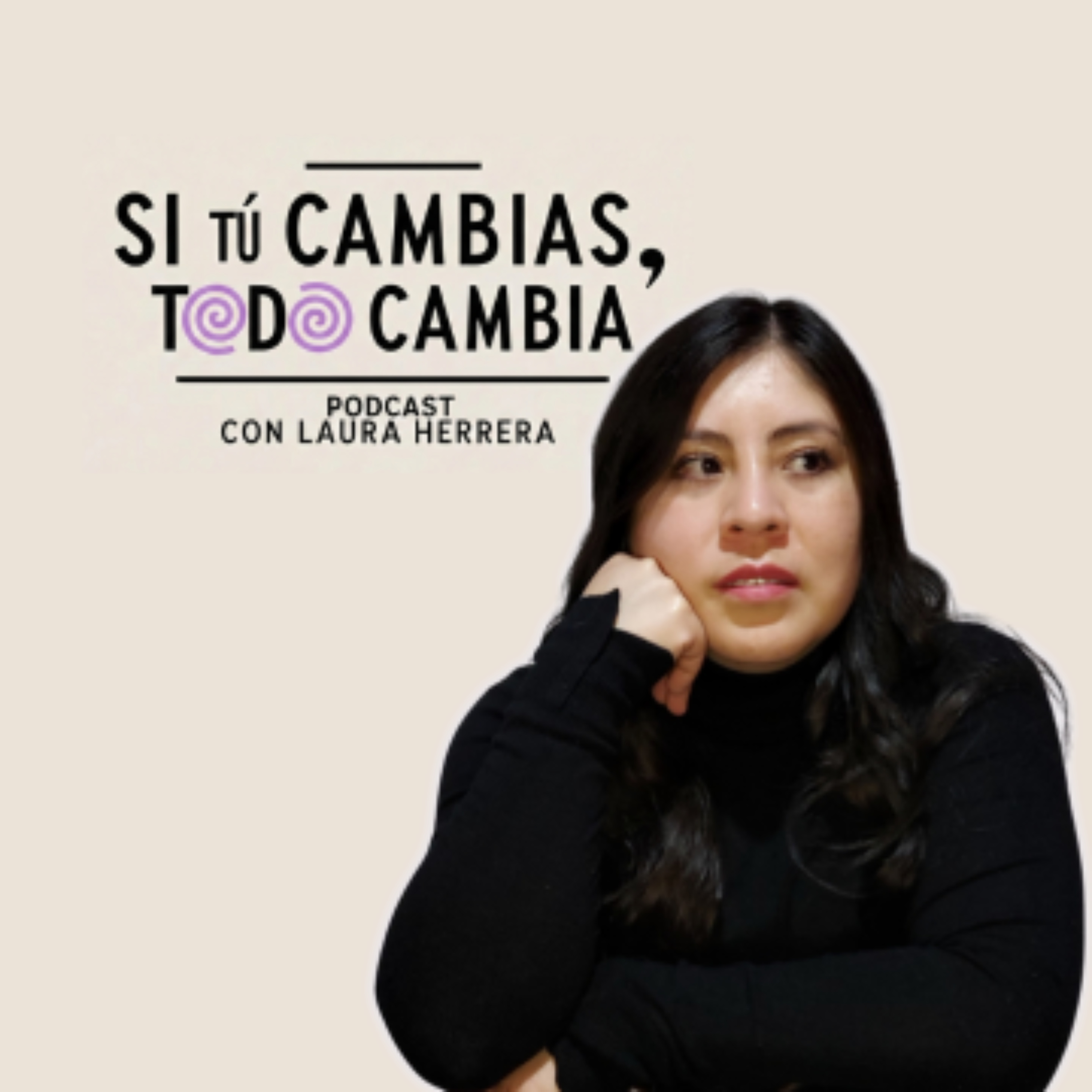 Si tú cambias, todo cambia Podcast podcast artwork