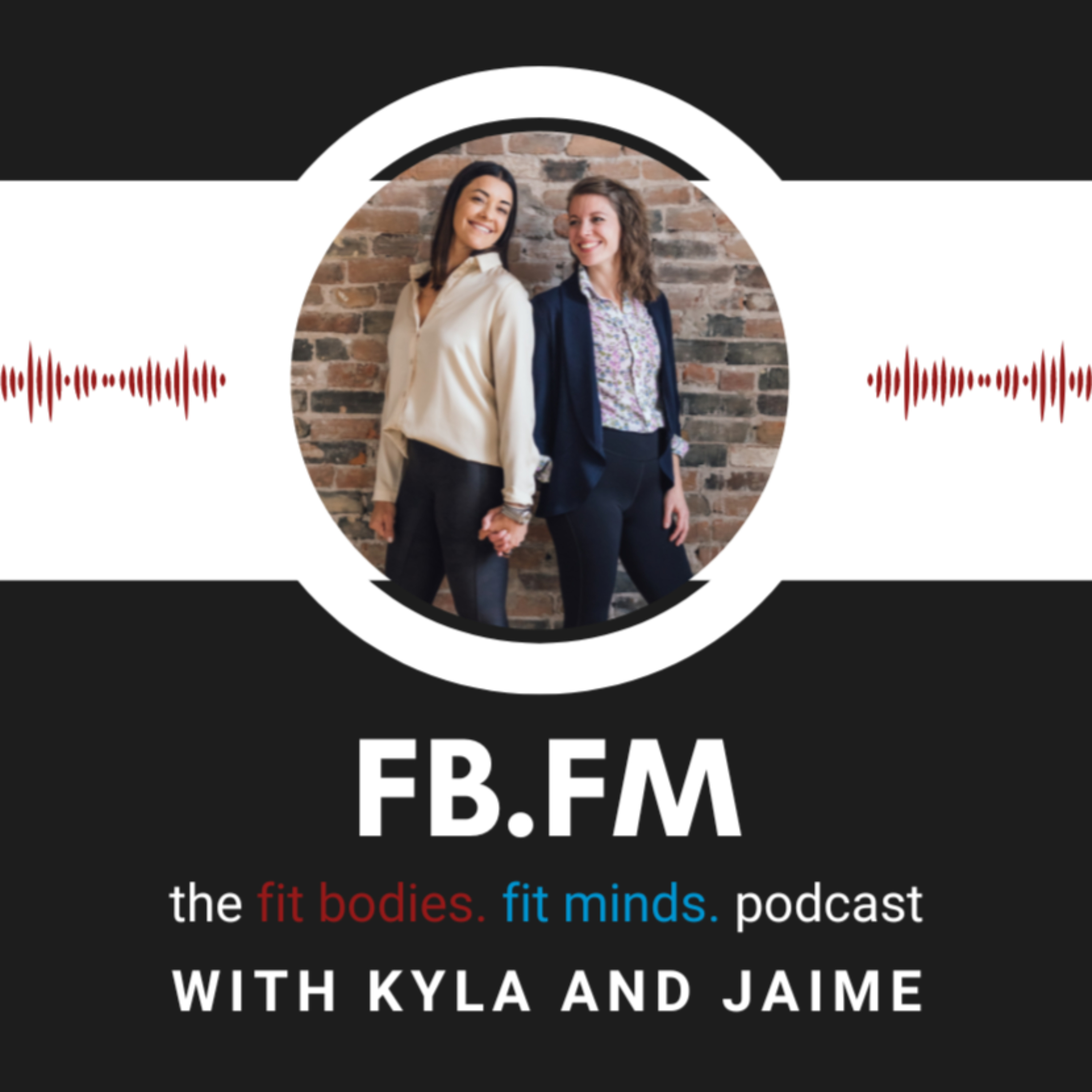 FB.FM - the Fit Bodies. Fit Minds. Podcast