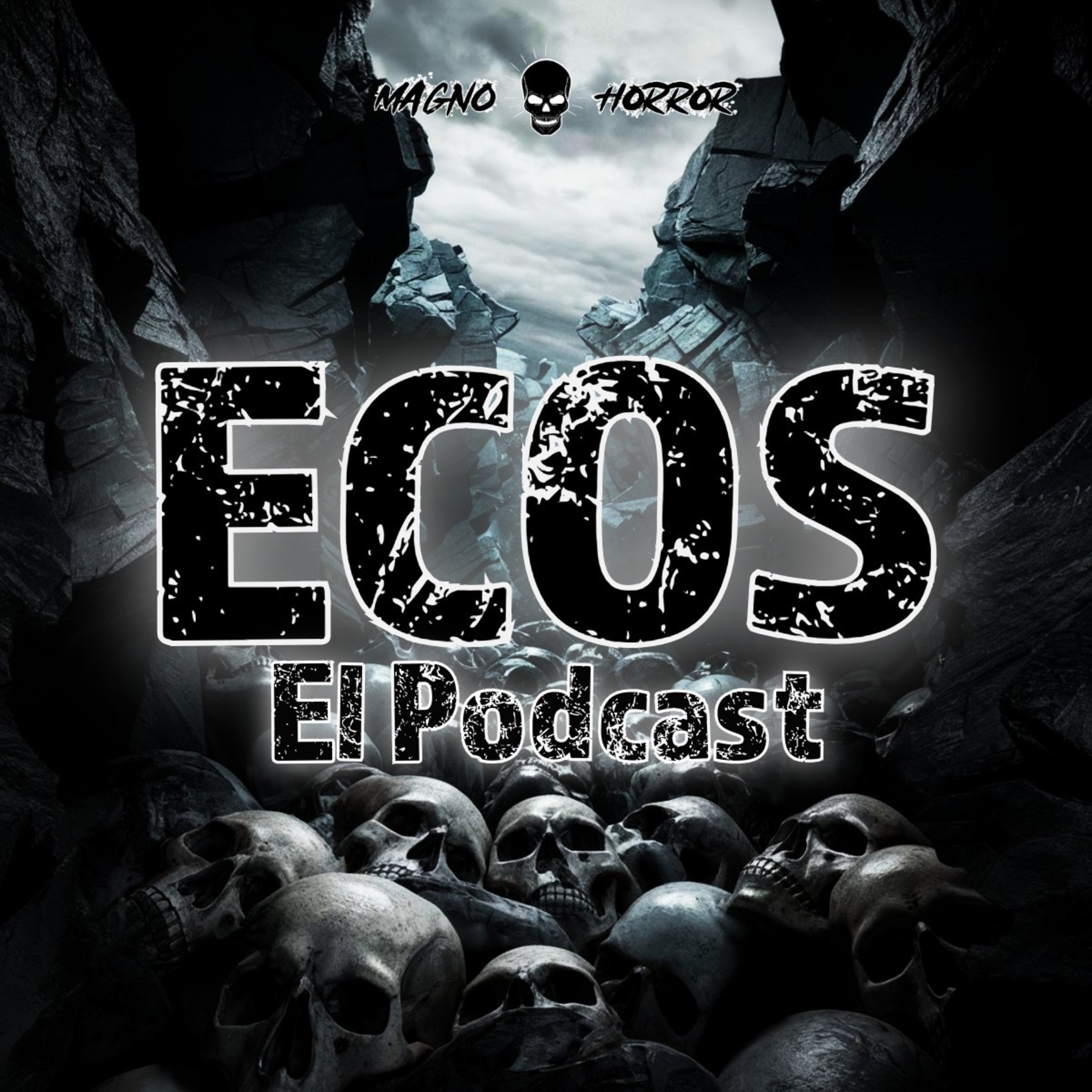 Ecos El Podcast by Magno Horror podcast artwork