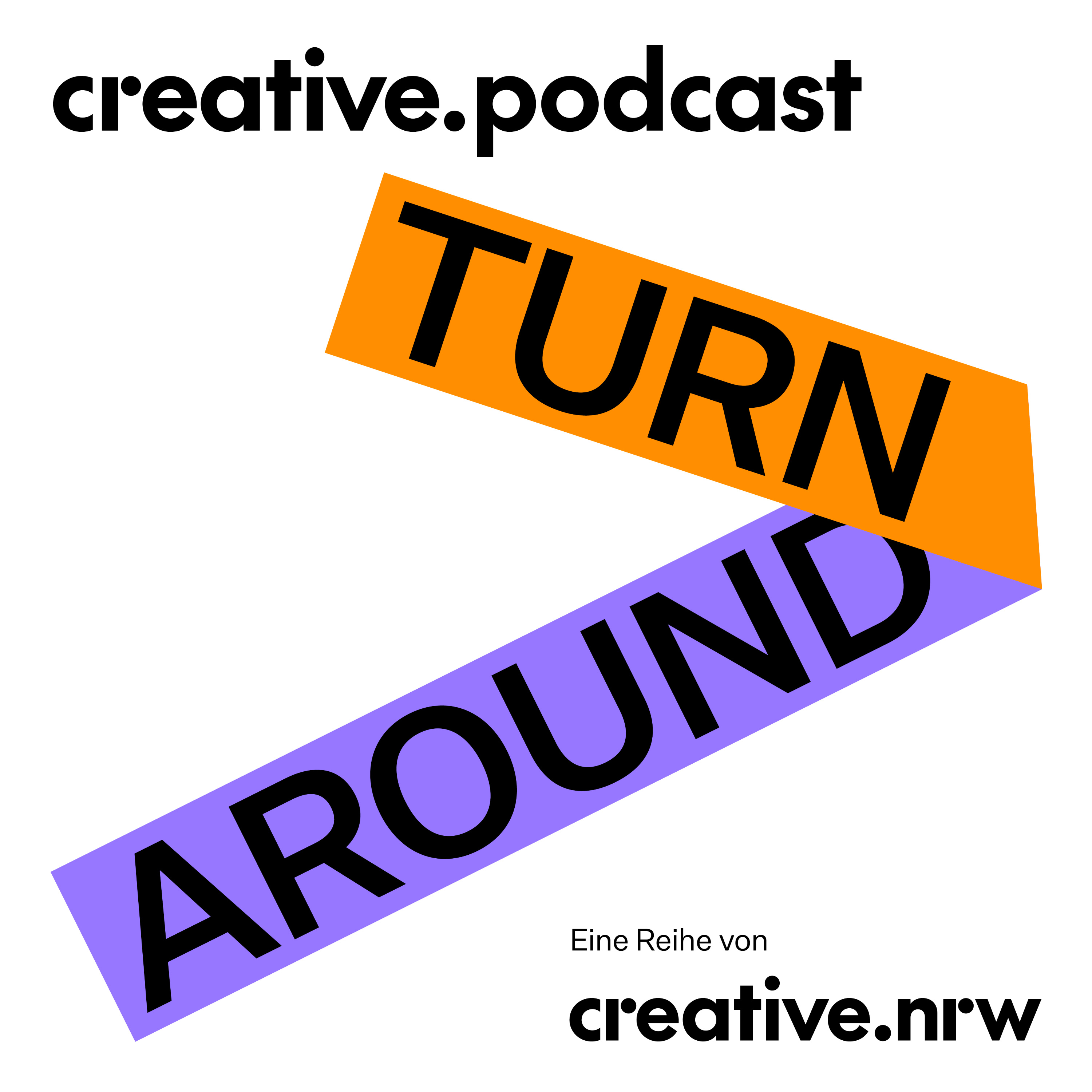 Turnaround - Der Podcast von creative.nrw podcast artwork