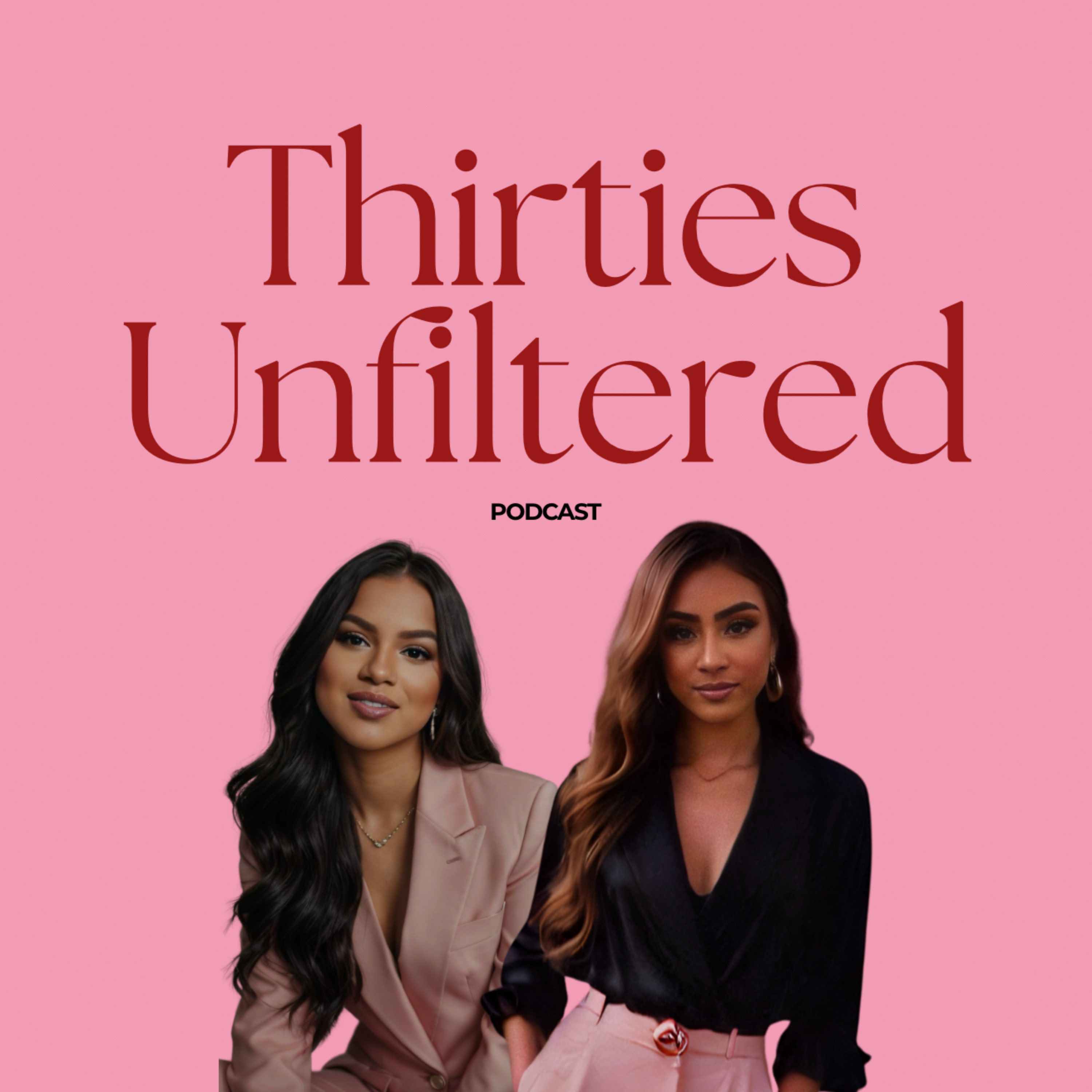 Thirties Unfiltered podcast artwork