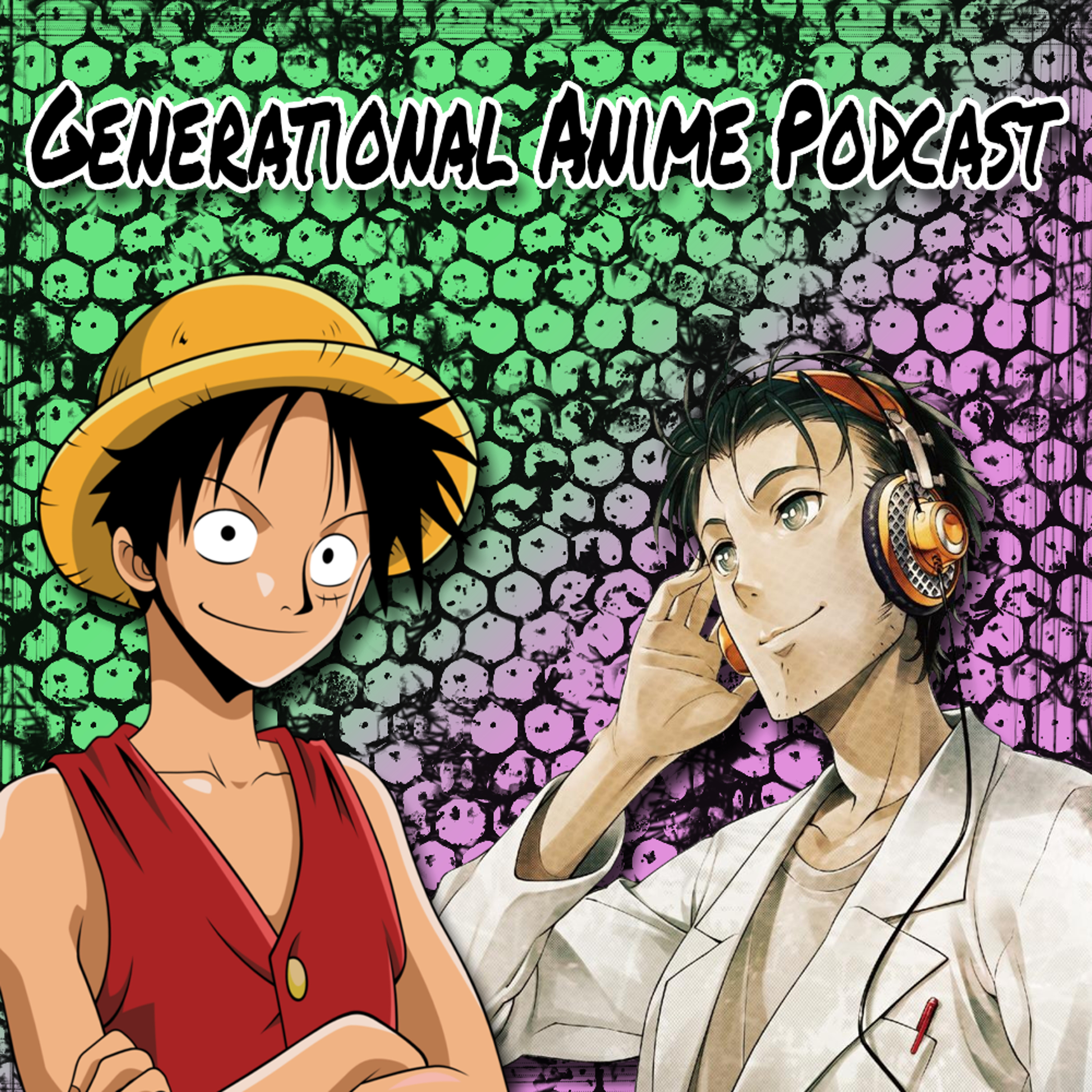 Generational Anime Podcast (X and Z)