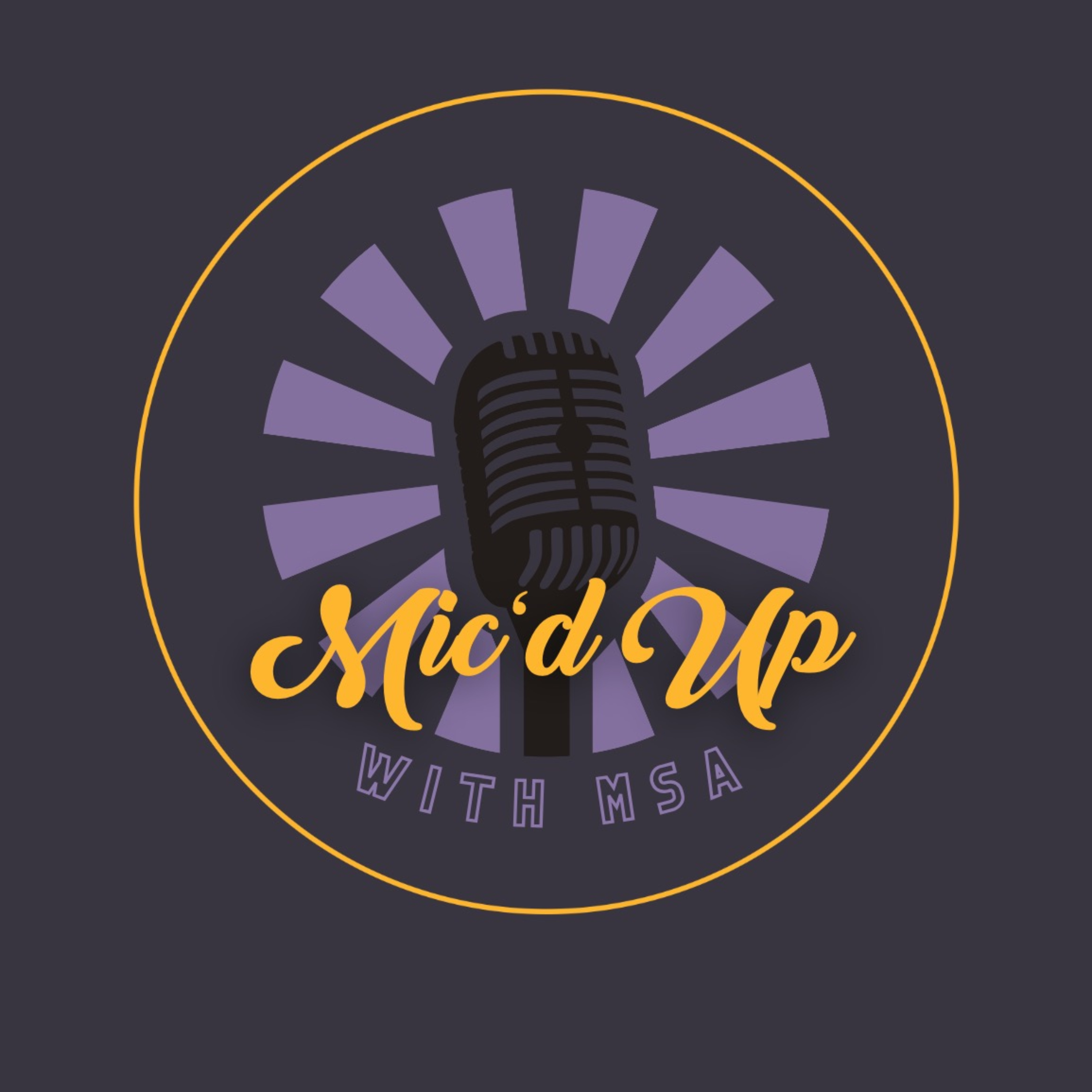 Mic'd Up with MSA