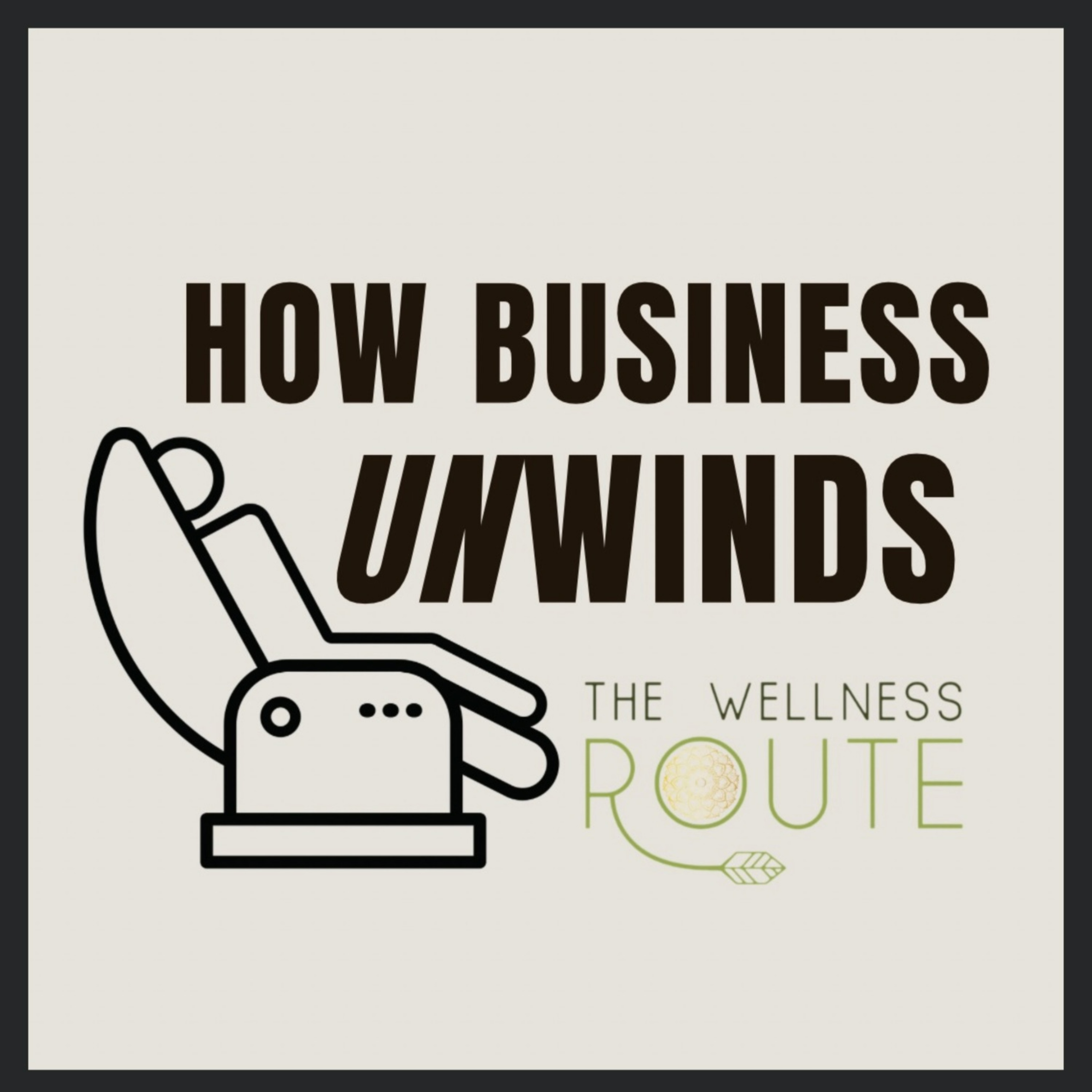 How Business Unwinds