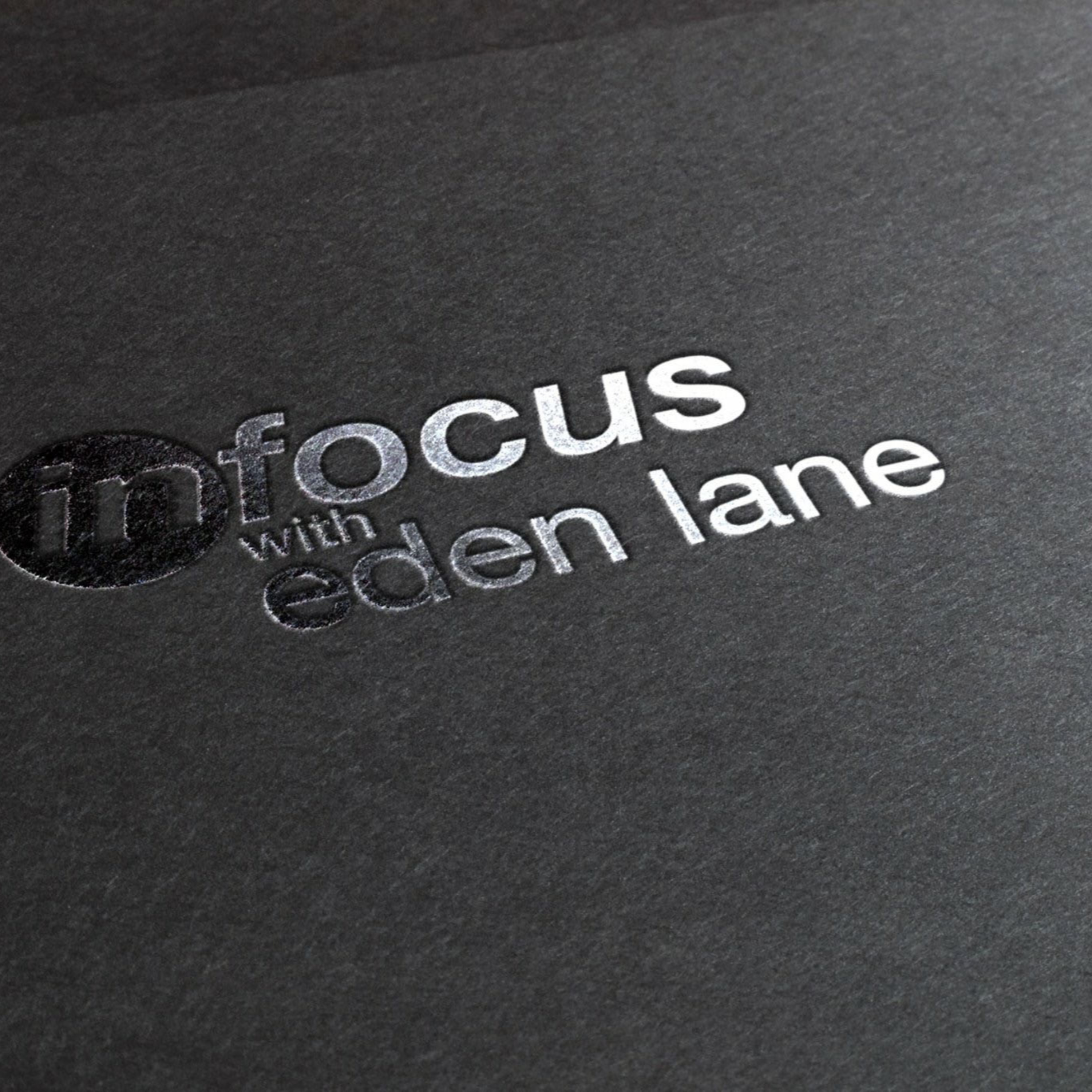In Focus with Eden Lane podcast artwork