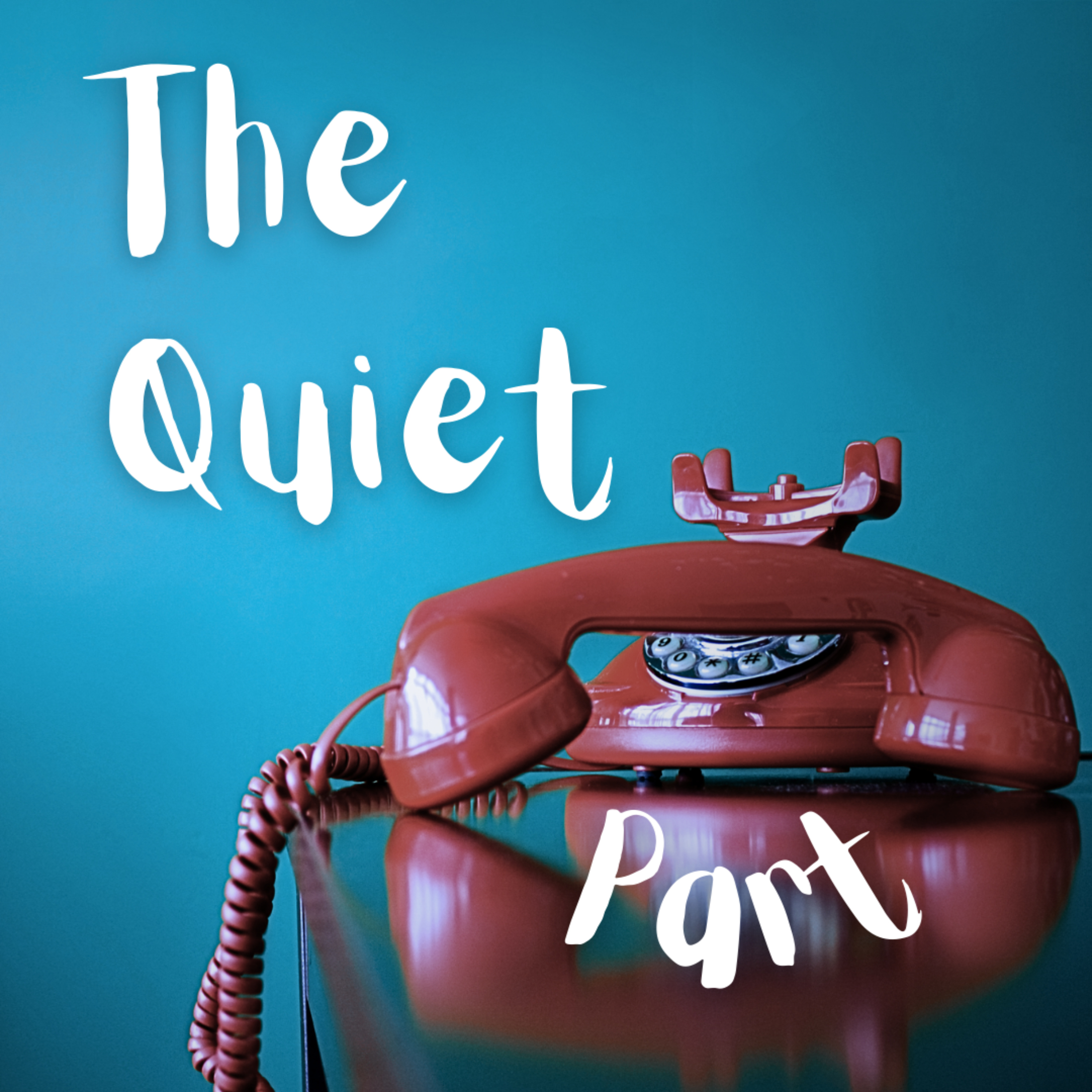 The Quiet Part podcast artwork