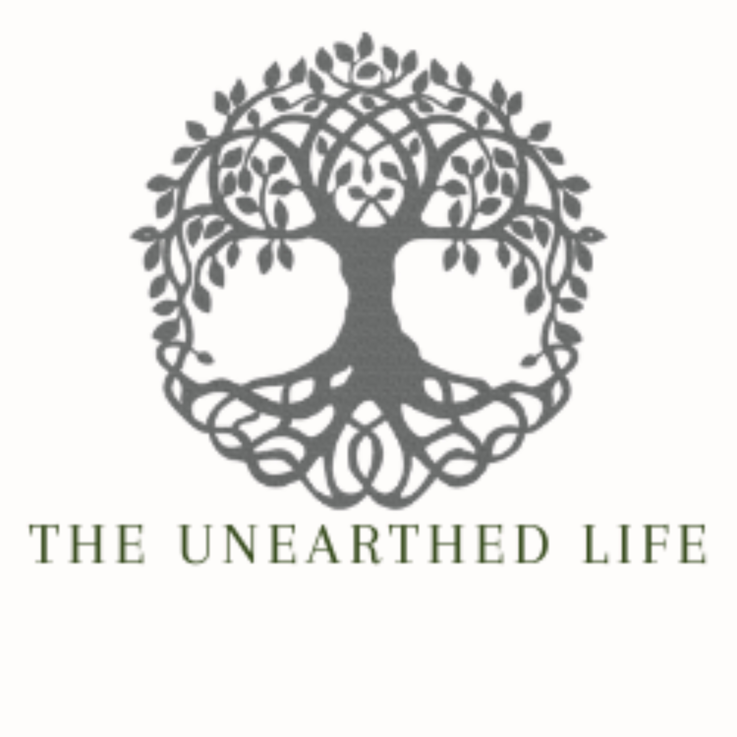 The Unearthed Life