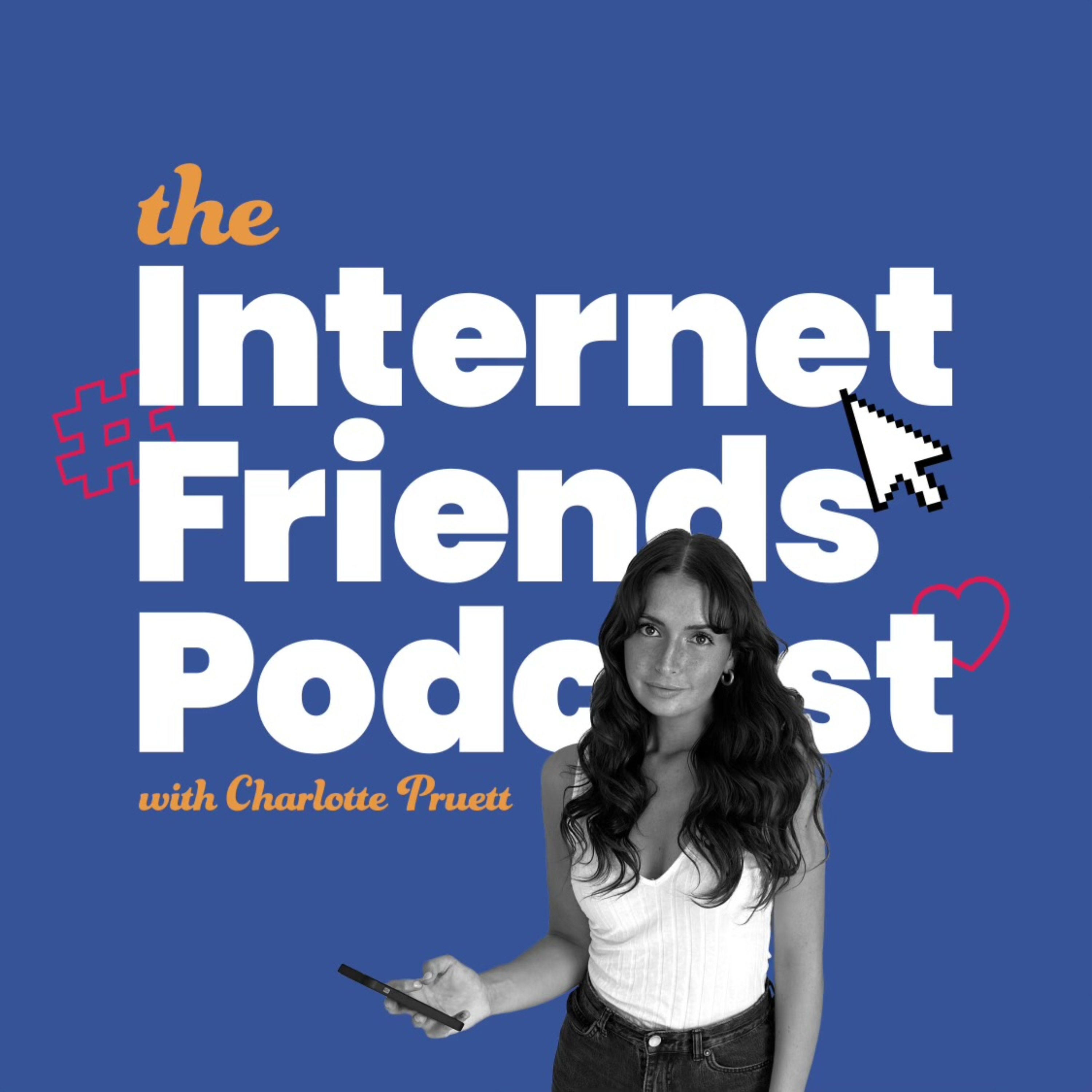 The Internet Friends Podcast 