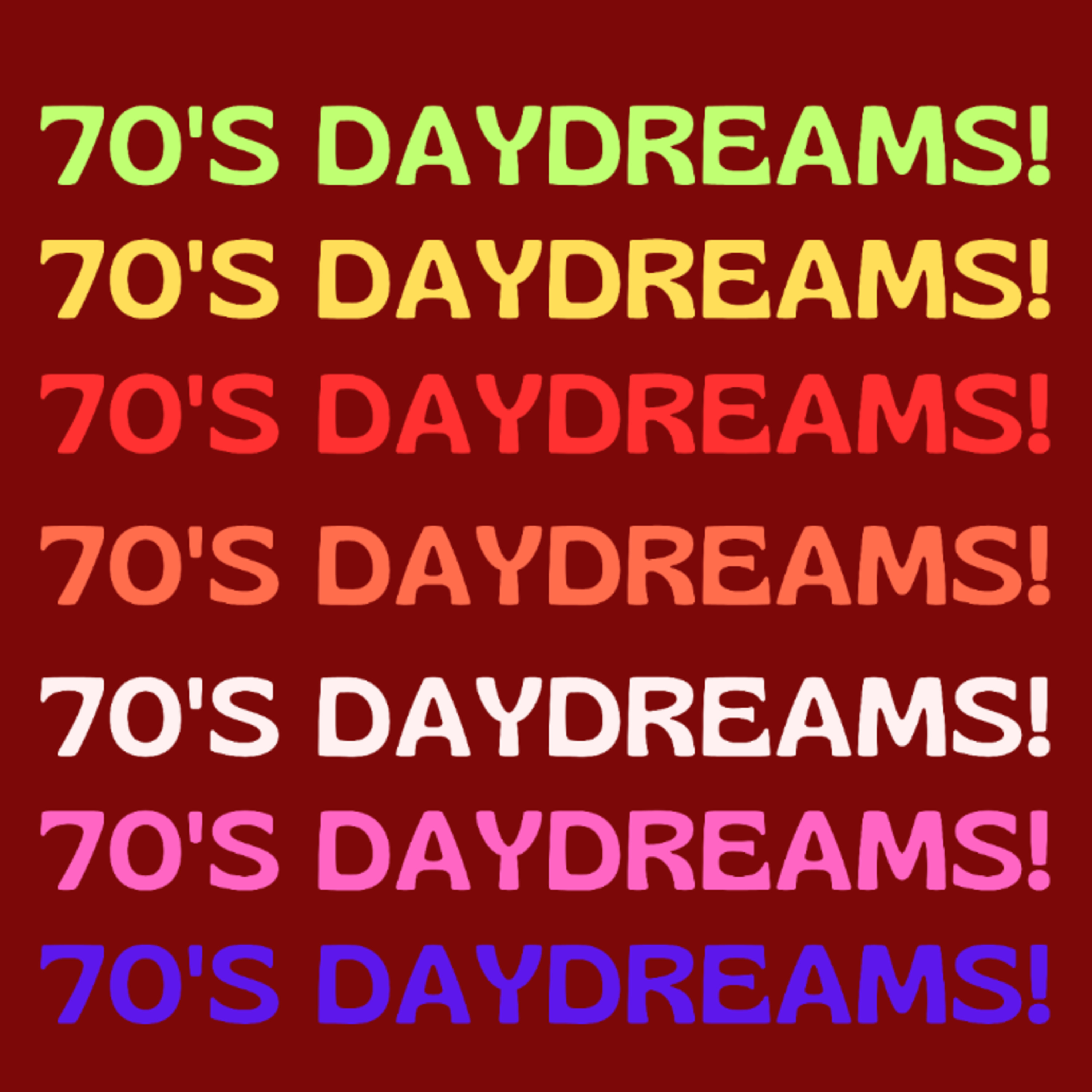 70s Daydreams
