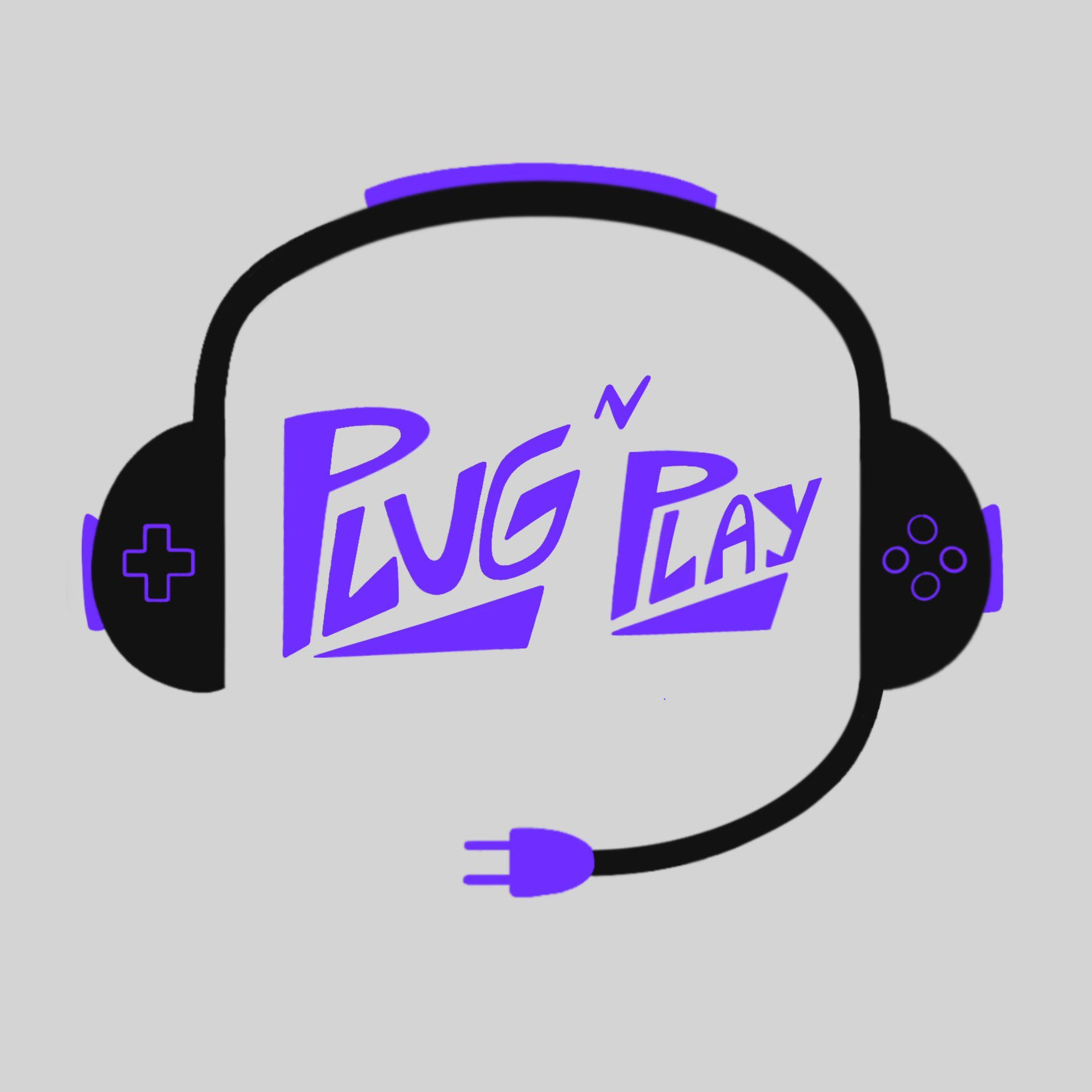 Plug N Play Podcast