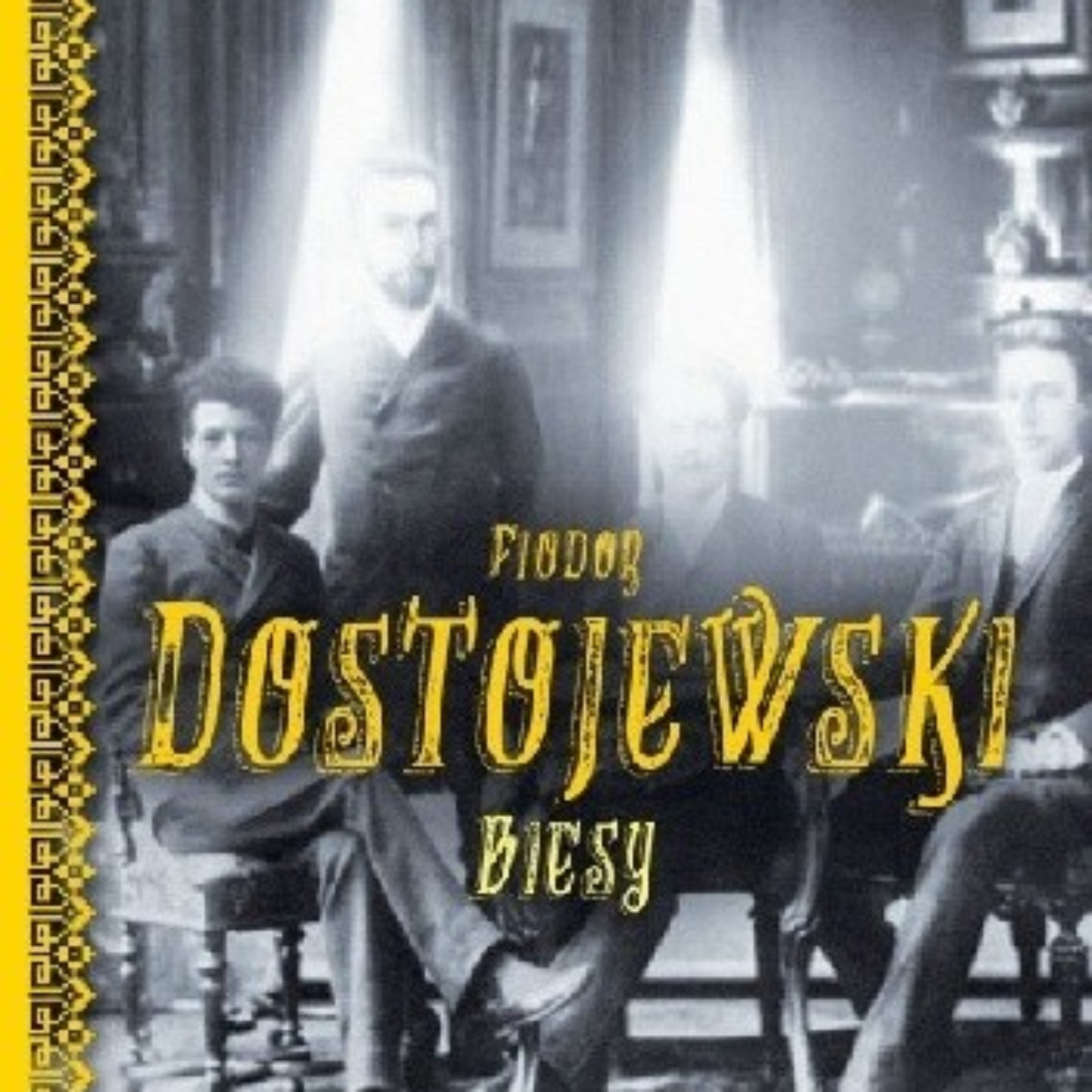 Biesy. Fiodor Dostojewski