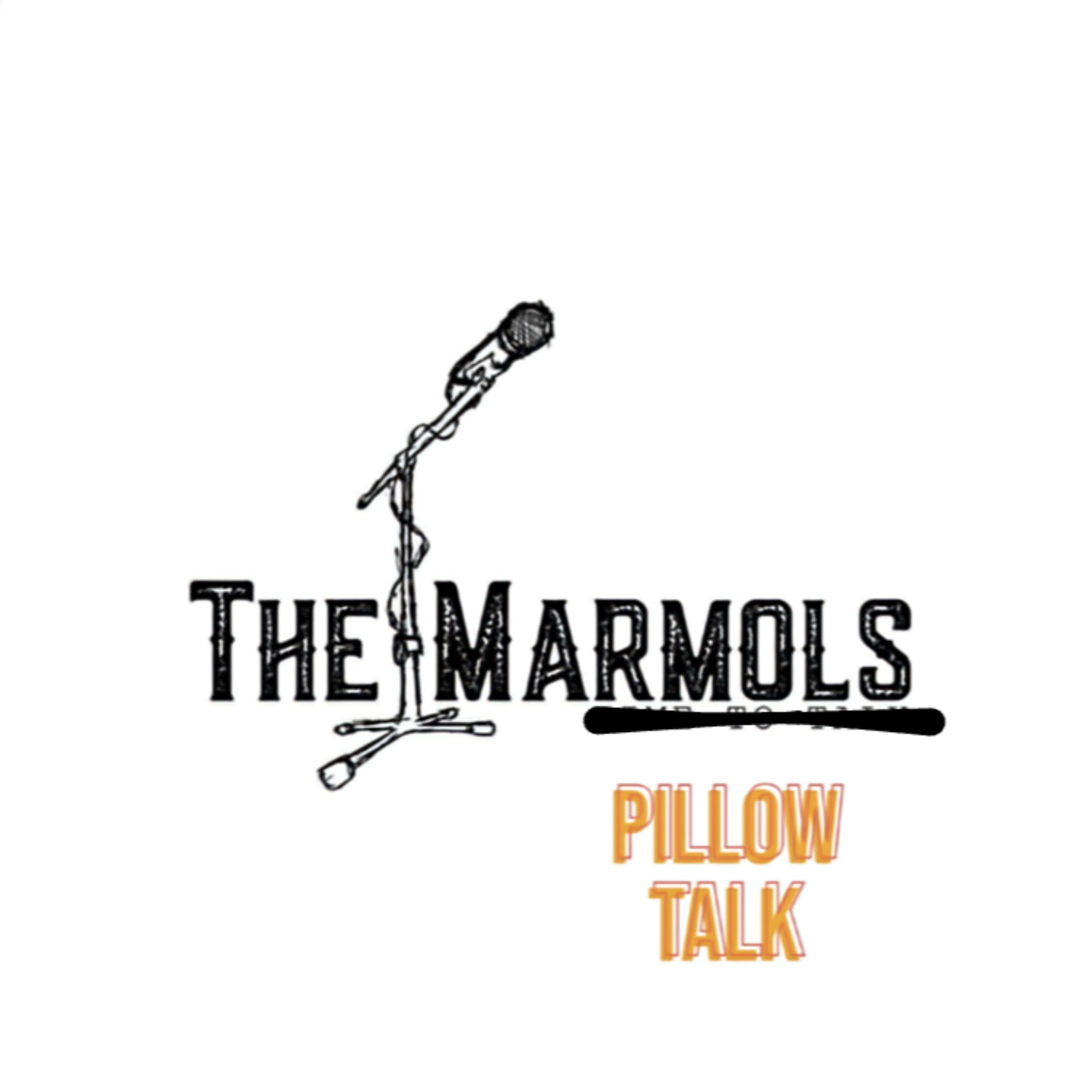The Marmol's Podcast - Pillow Talk podcast artwork