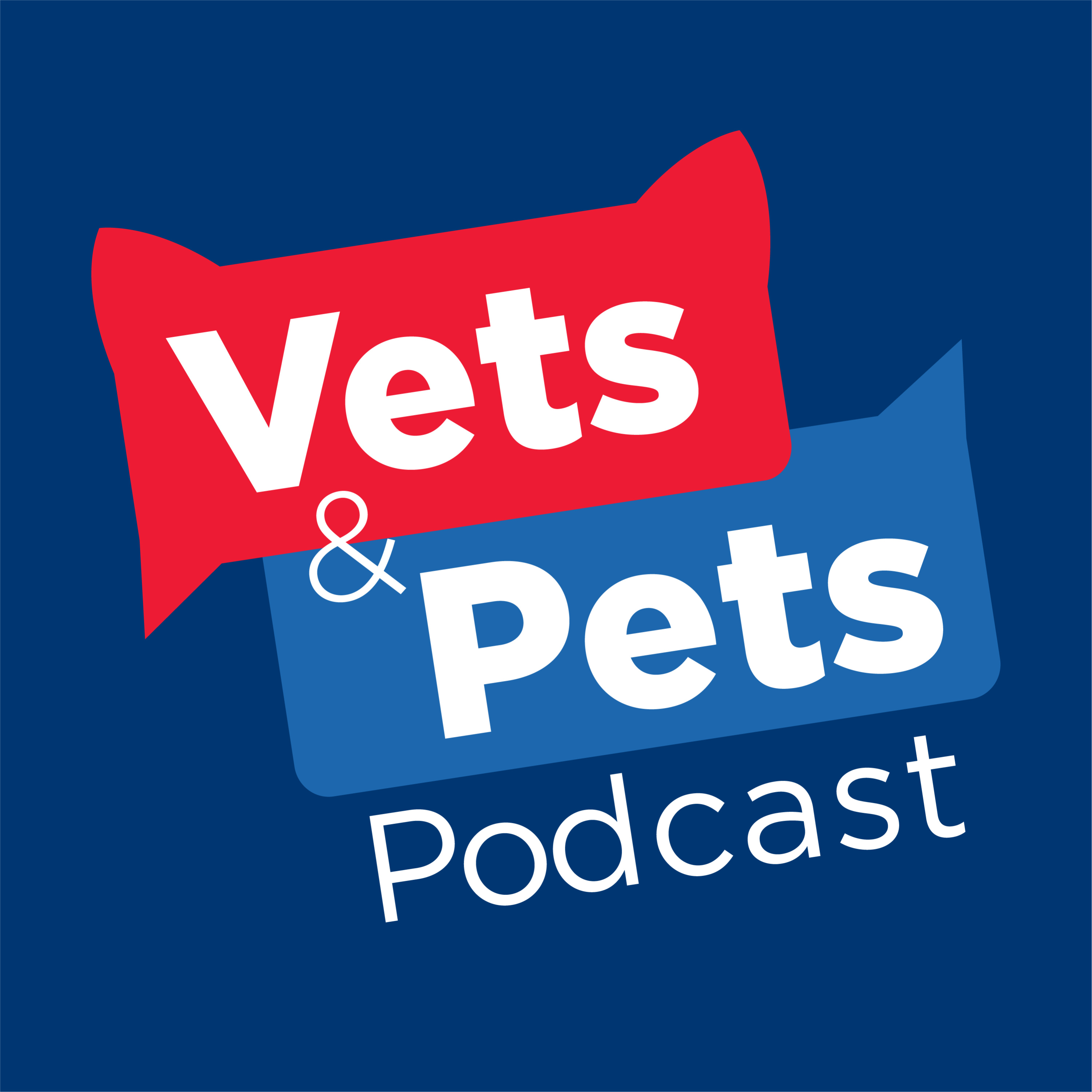 Vets & Pets Podcast podcast artwork
