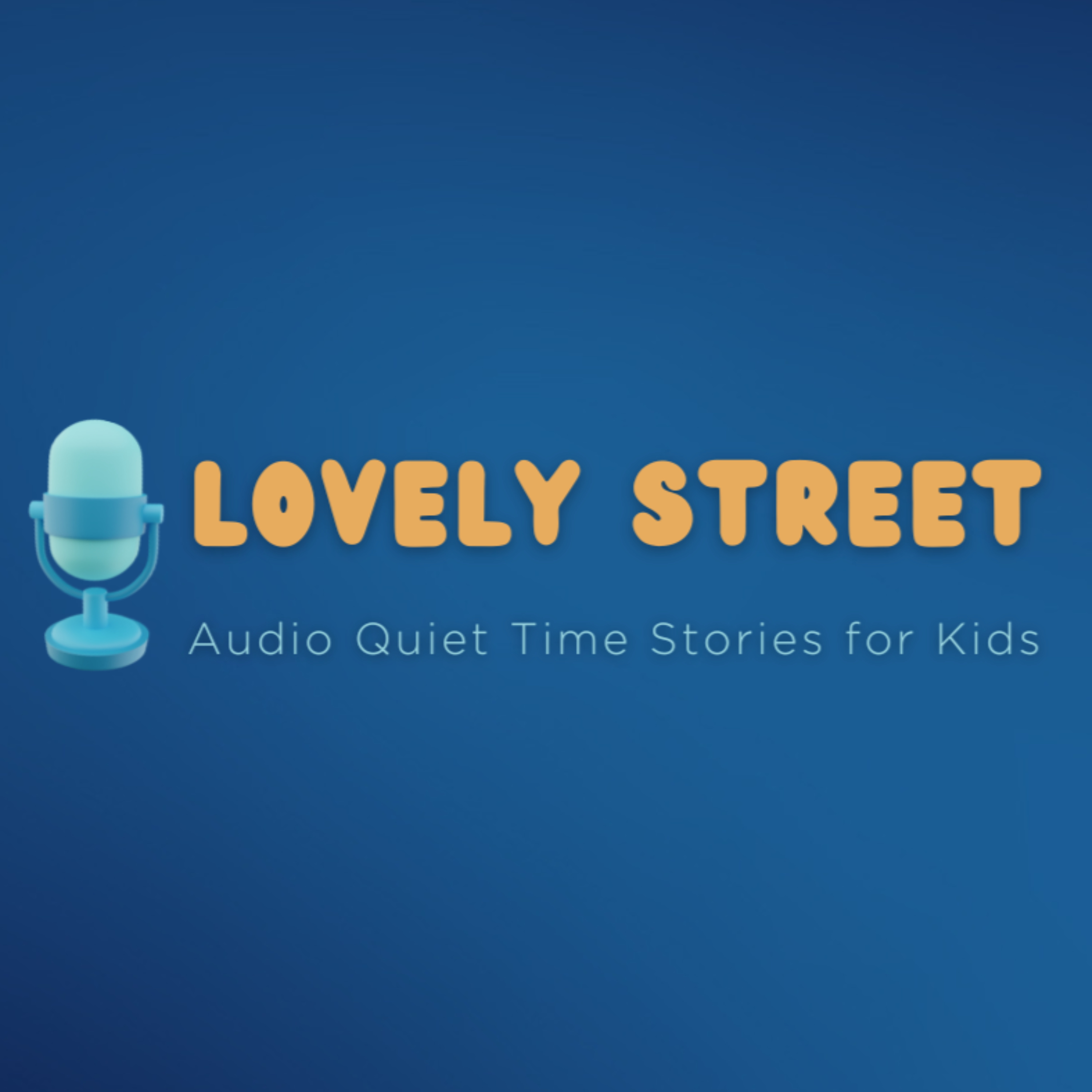 Lovely Street: Audio Quiet Time Stories for Kids