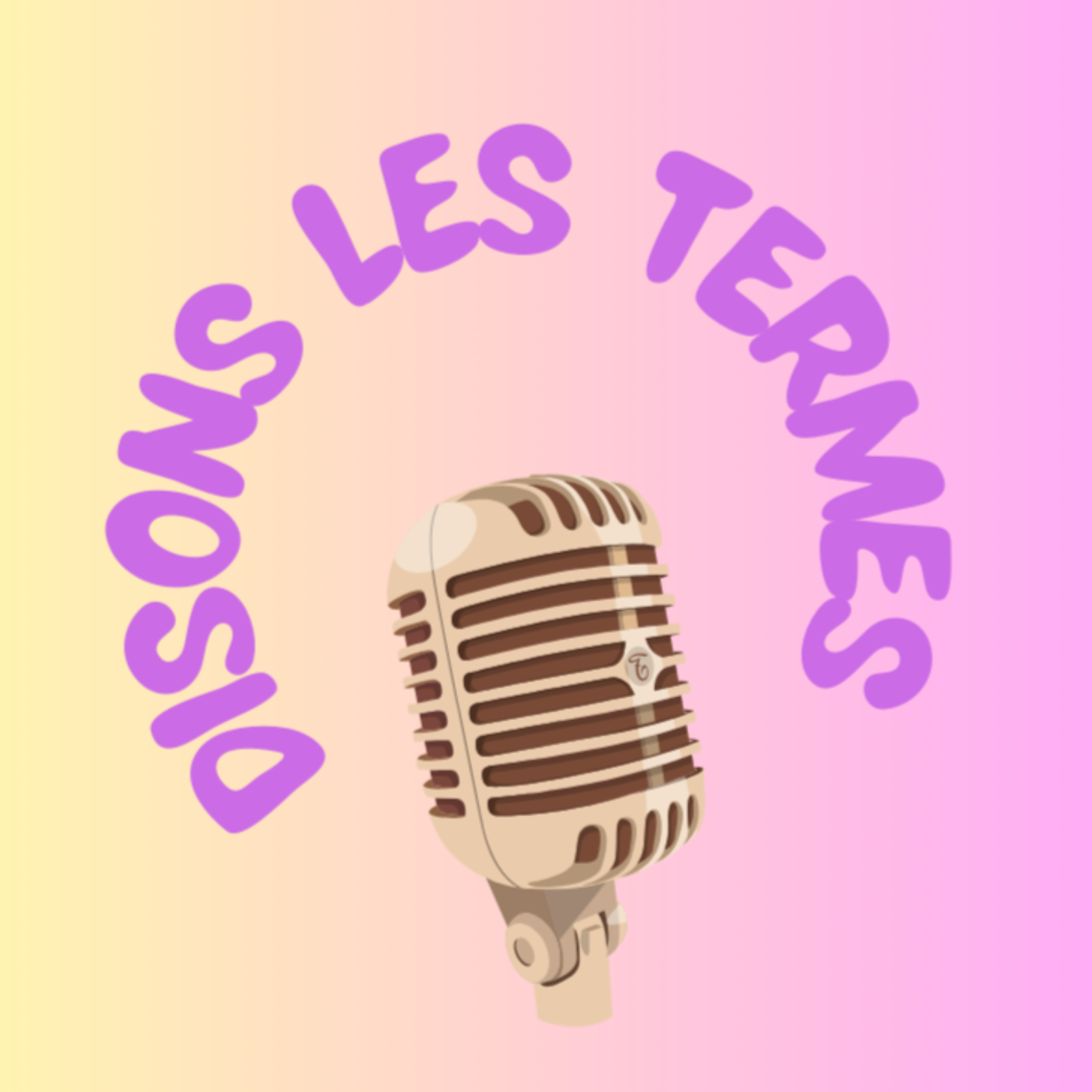 Disons les termes