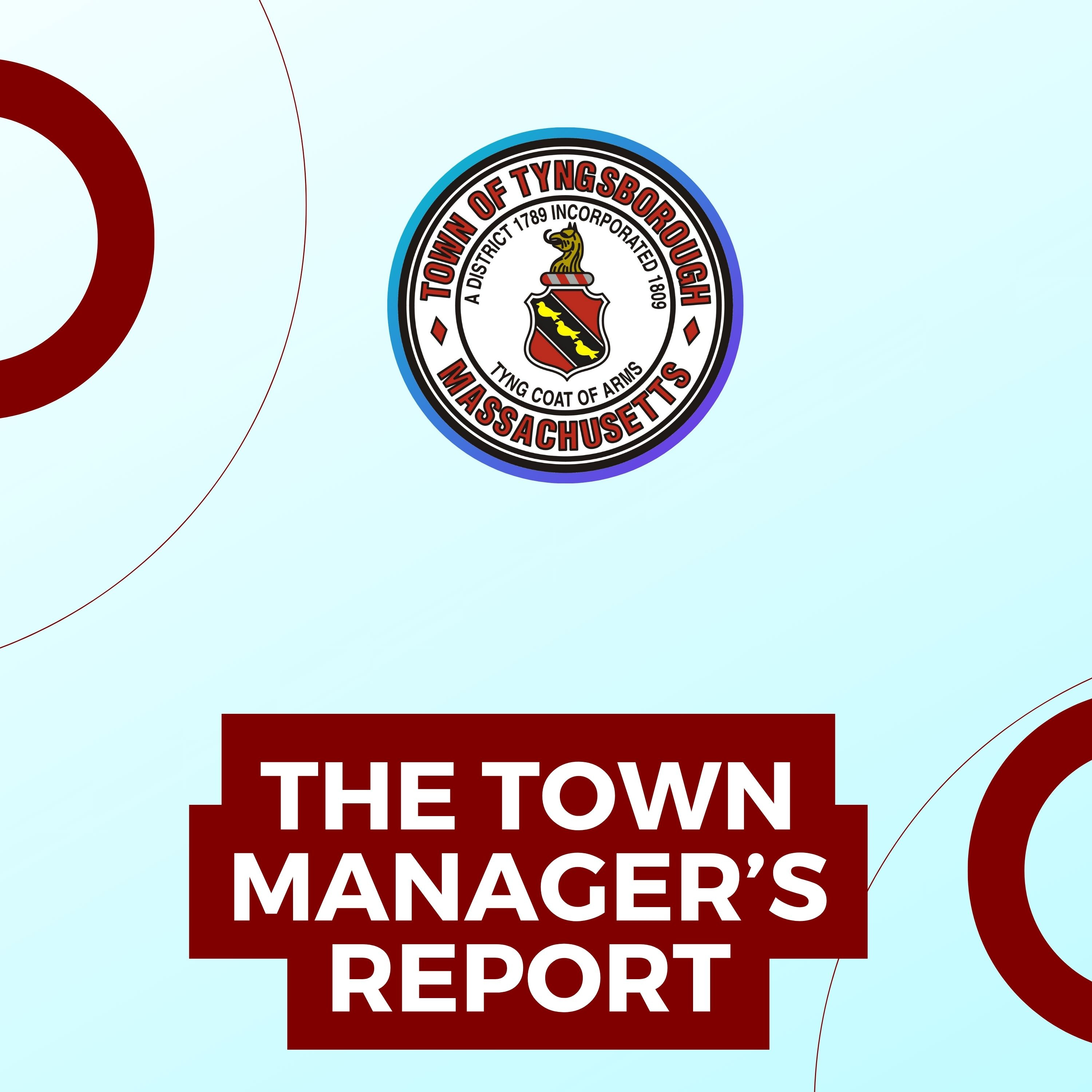 Logo of the podcast Tyngsborough Town Manager's Report Podcast Tyngsborough Town Manager's Report
