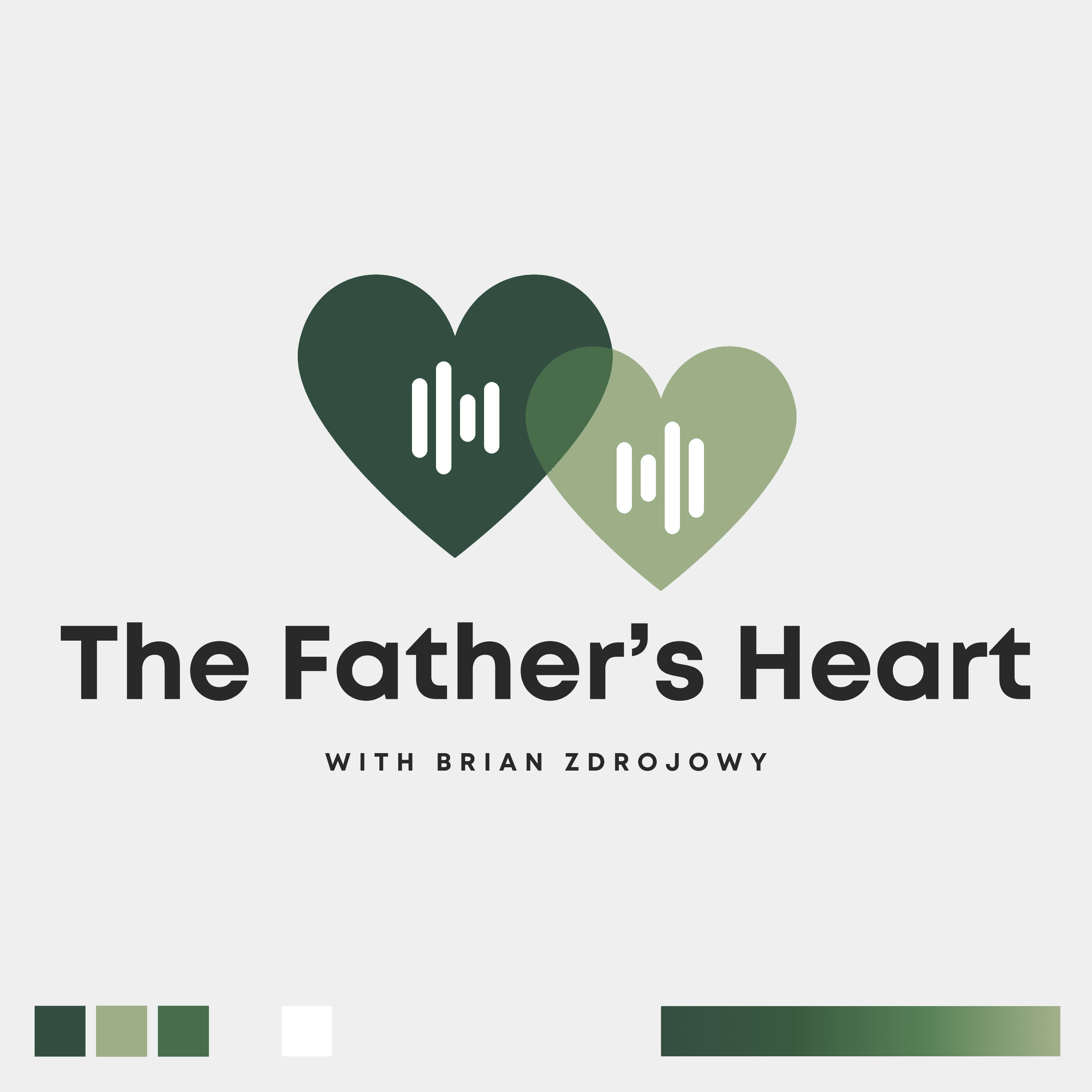 The Father's Heart | with Brian Zdrojowy