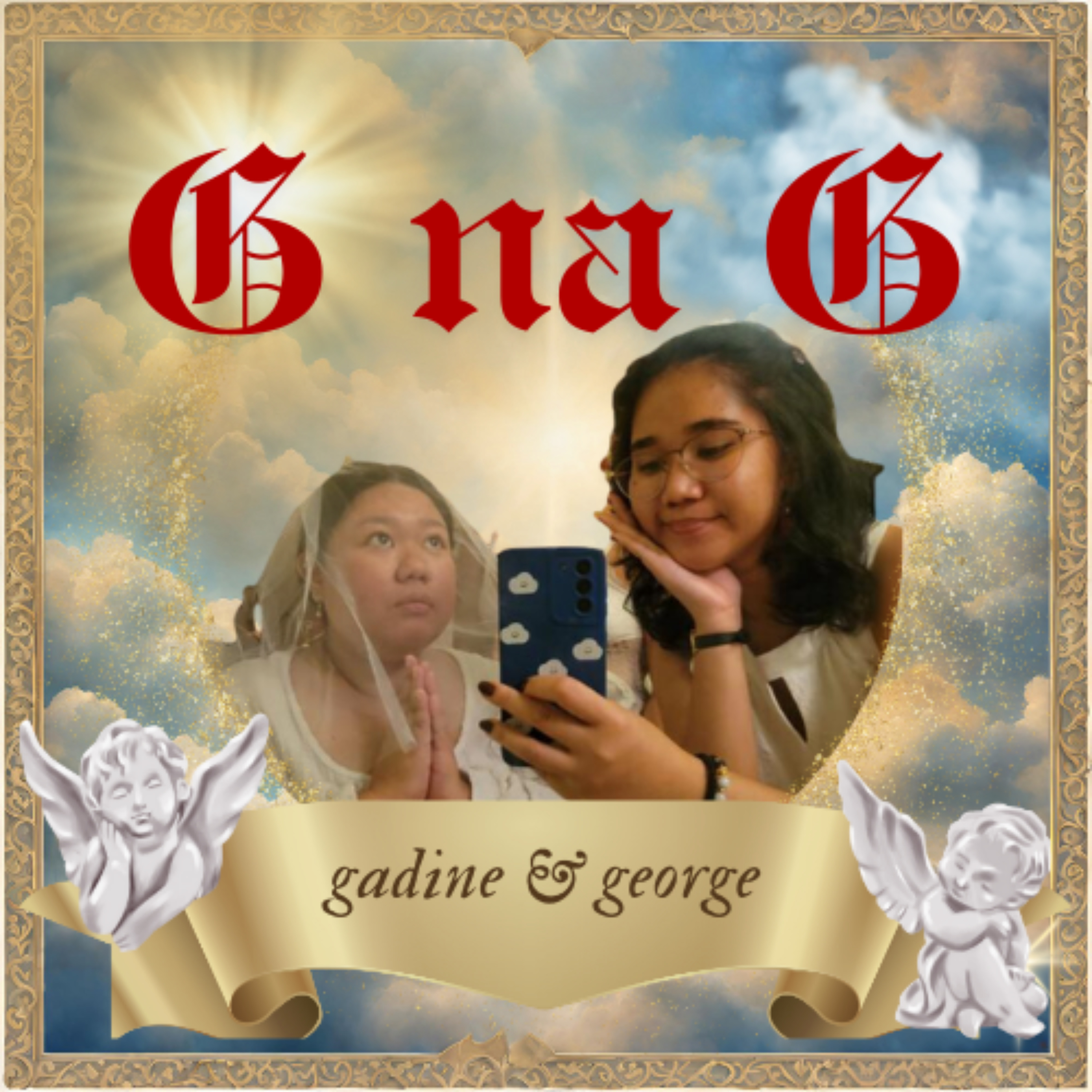 G na G with Gadine and George