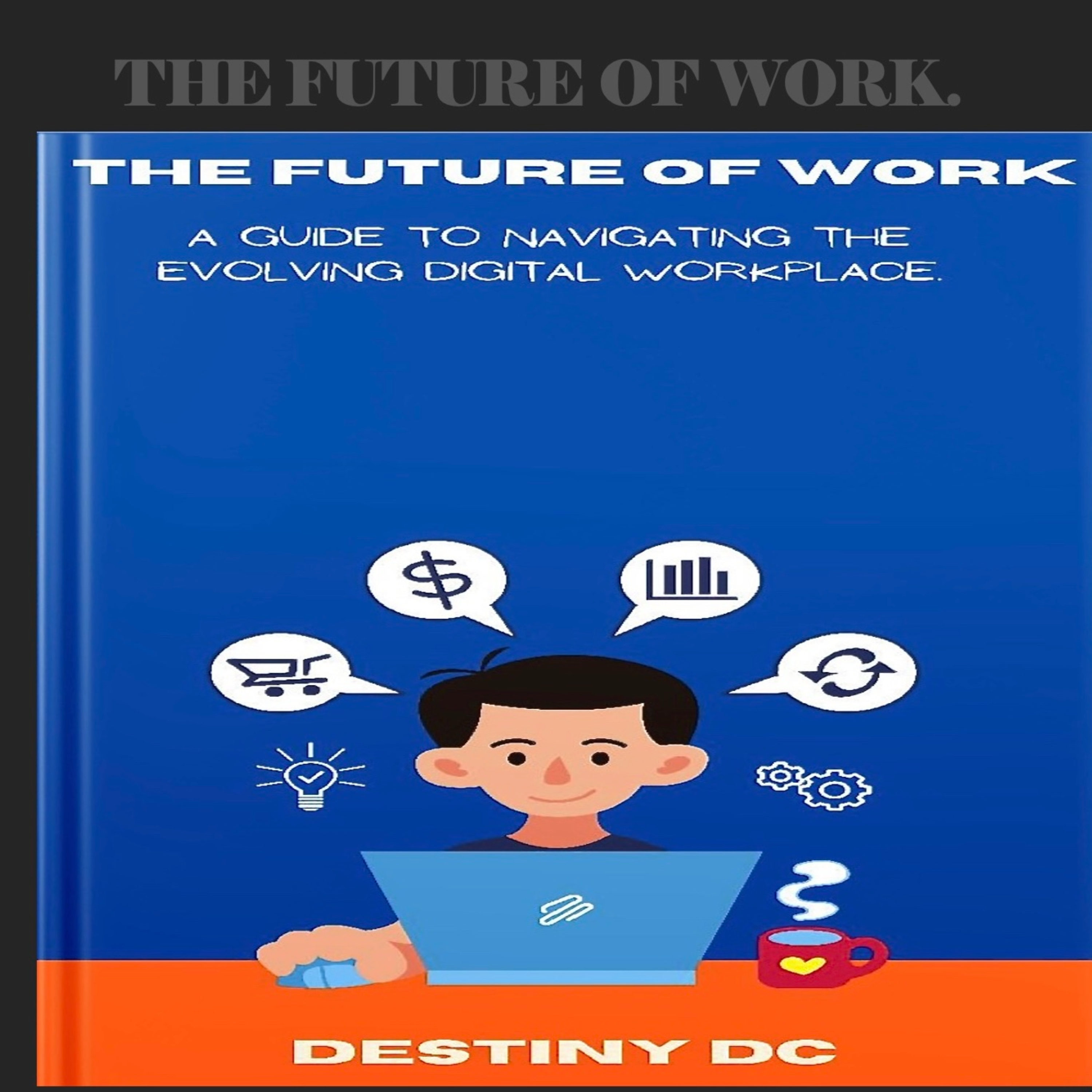 The Future of Work ~ Destiny DC podcast artwork