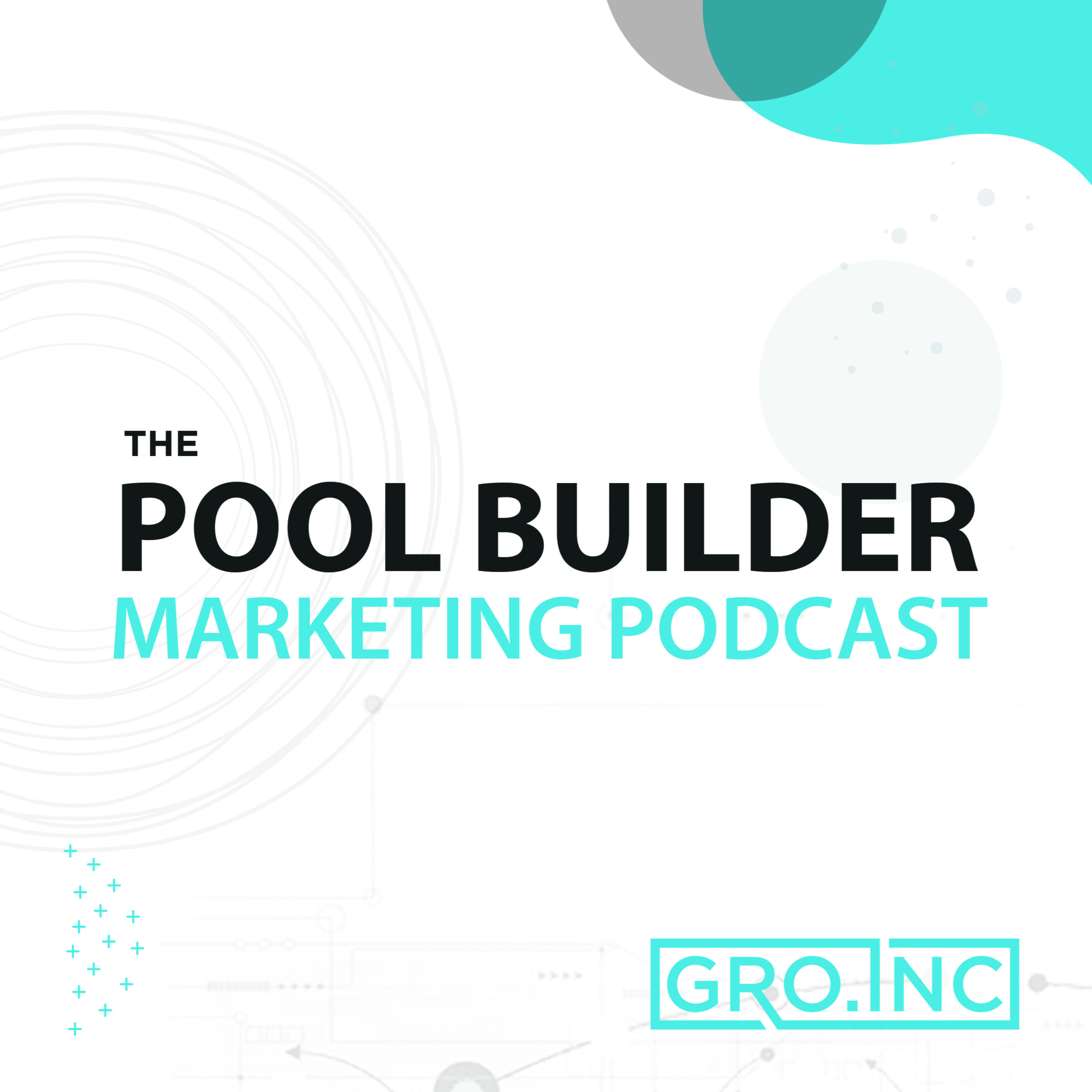 The Pool Builder Marketing Podcast podcast artwork