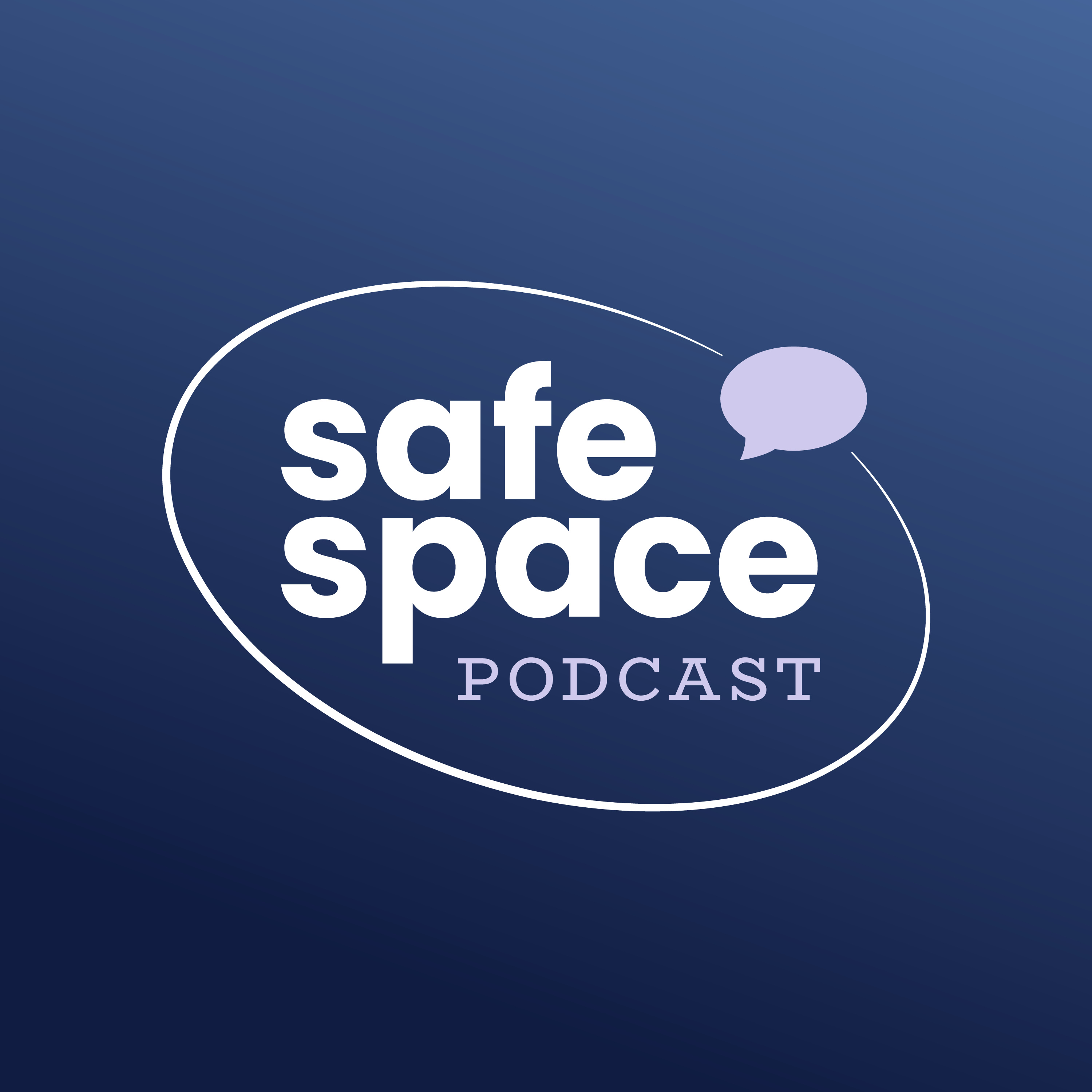 Safe Space Podcast