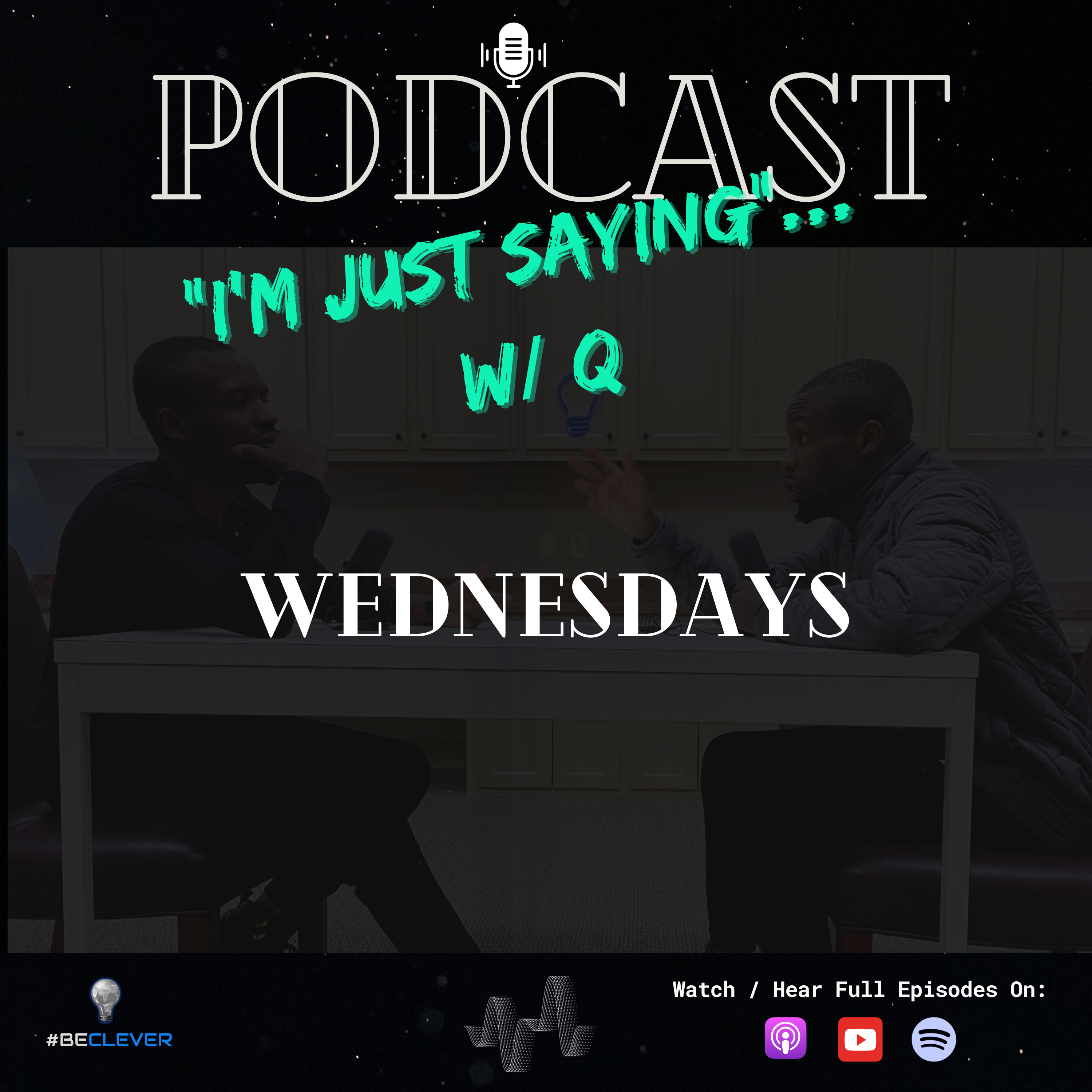 I’m Just Saying w/ Q podcast artwork