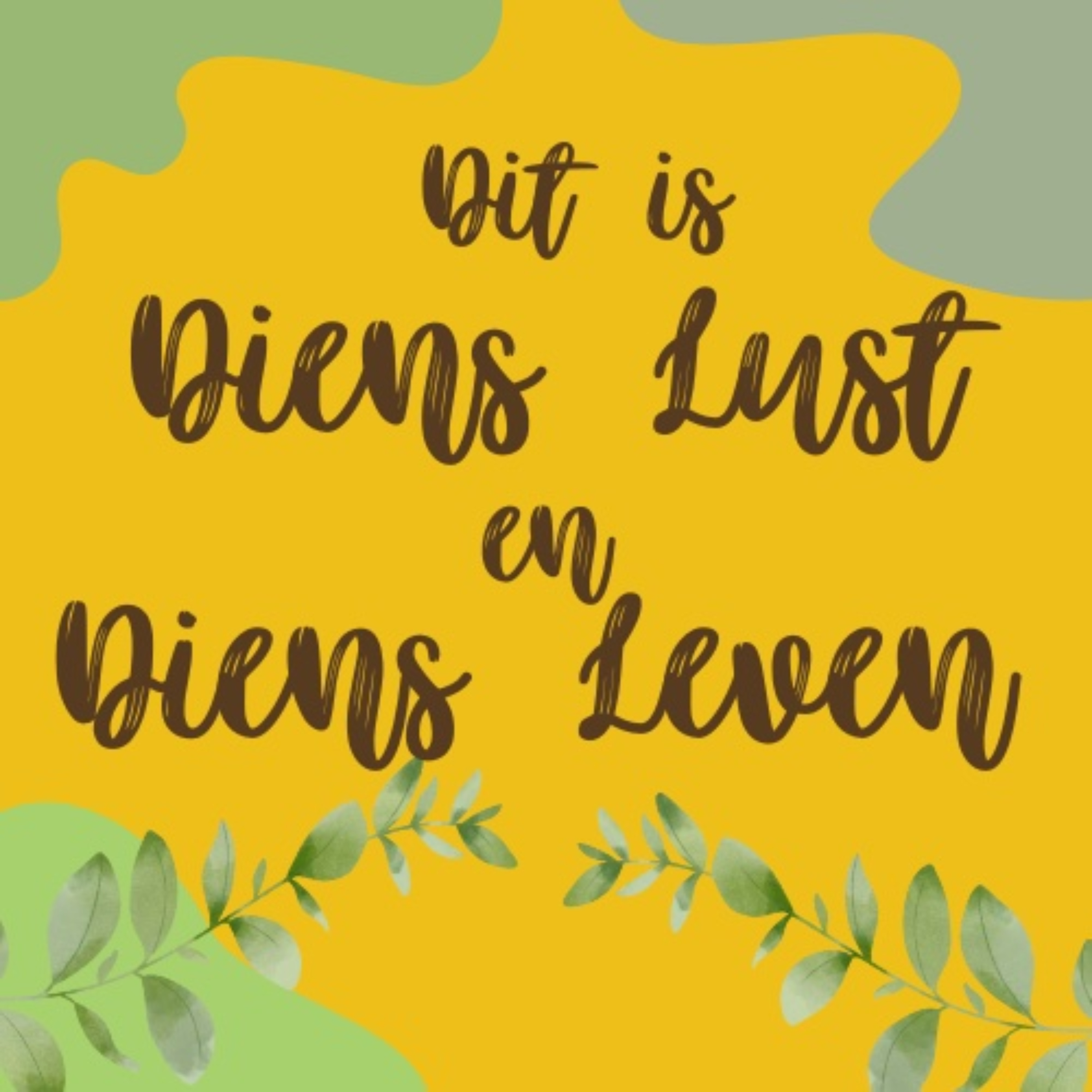 Dit is Diens Lust en Diens leven podcast artwork