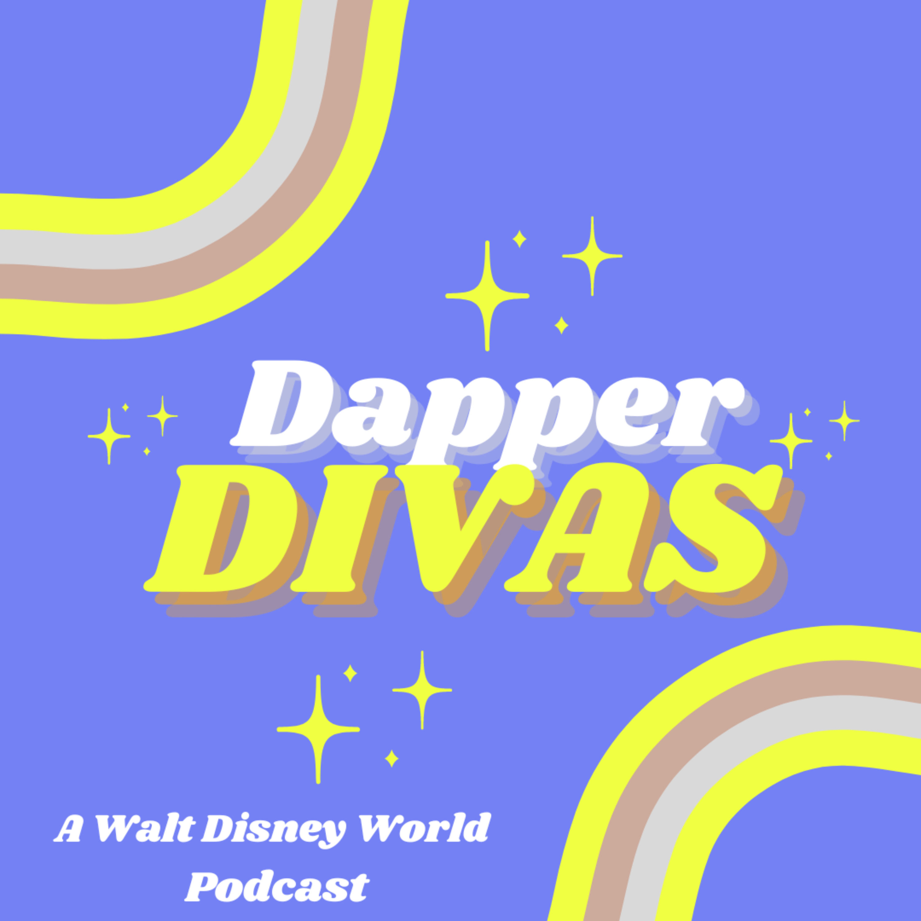 Dapper Divas-A Walt Disney World Podcast podcast artwork
