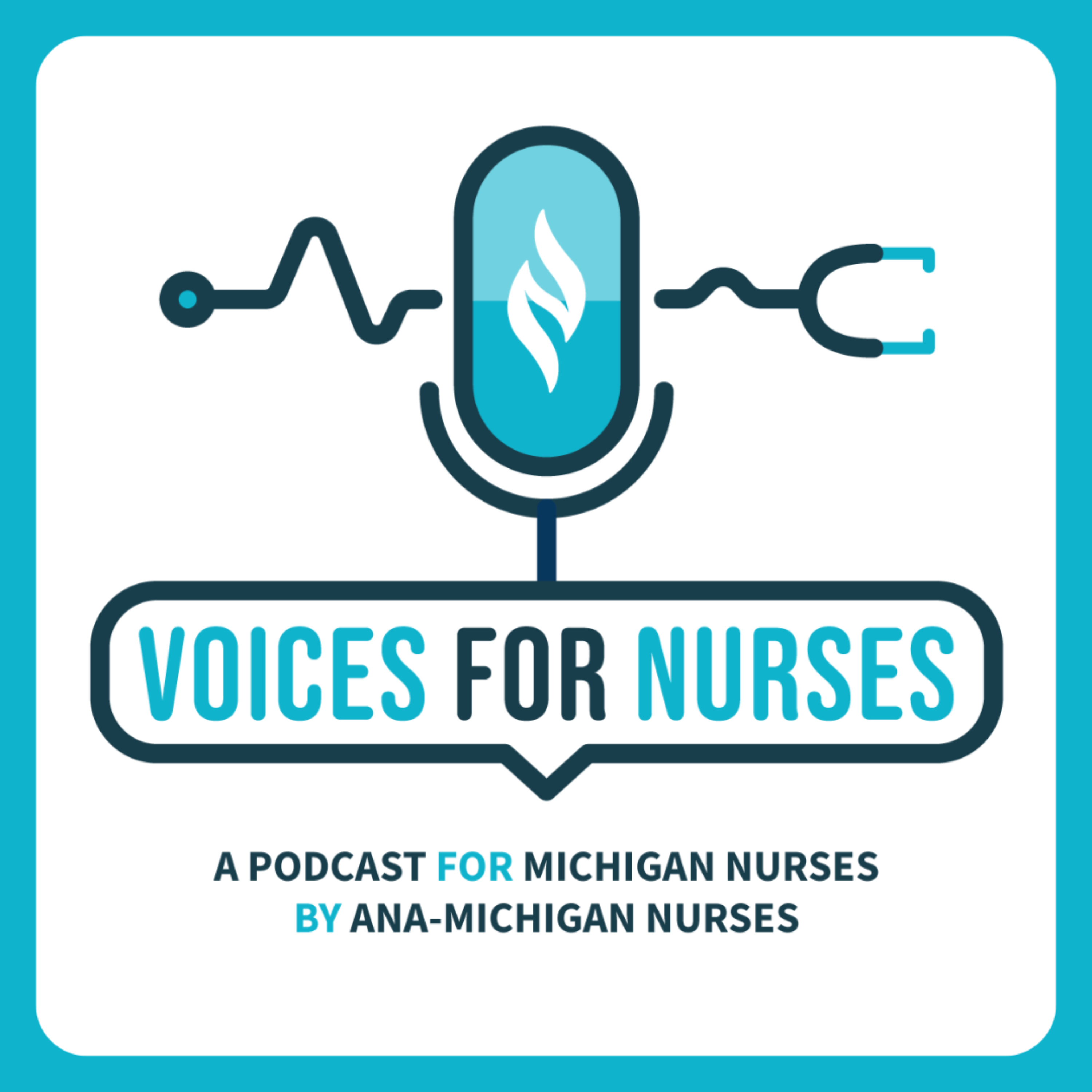 Voices For Nurses: A Podcast for Michigan Nurses by ANA-Michigan Nurses