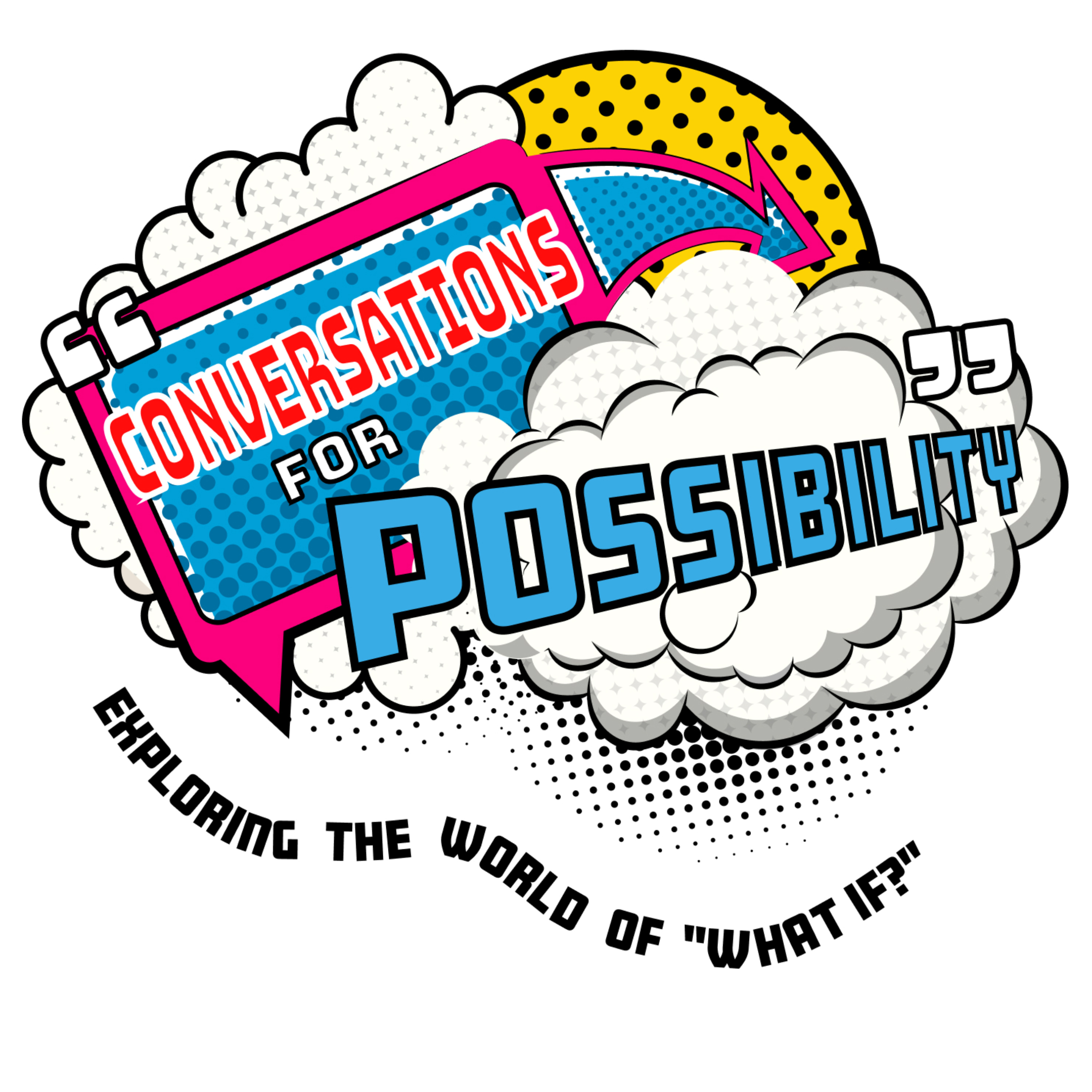 Conversations for Possibility