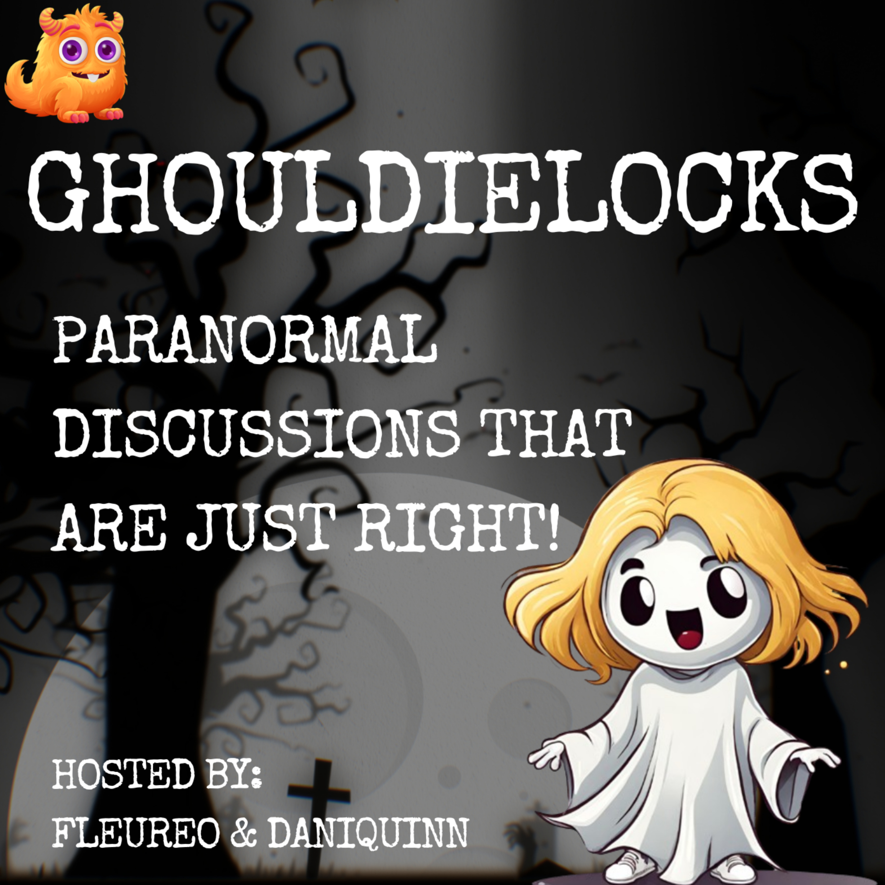 Ghouldielocks: Paranormal Stories That Are Just Right! podcast artwork