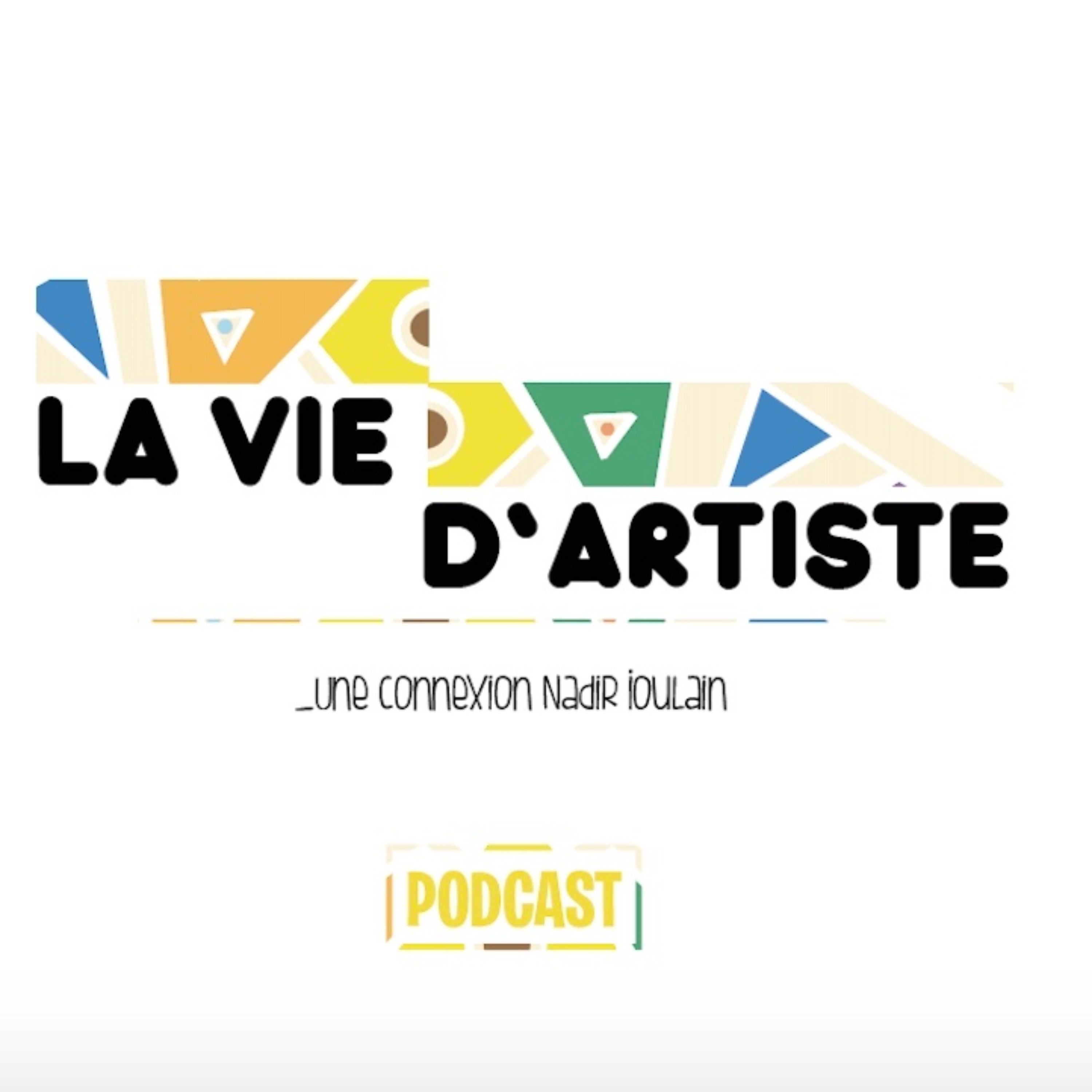 LA VIE D\'ARTISTE