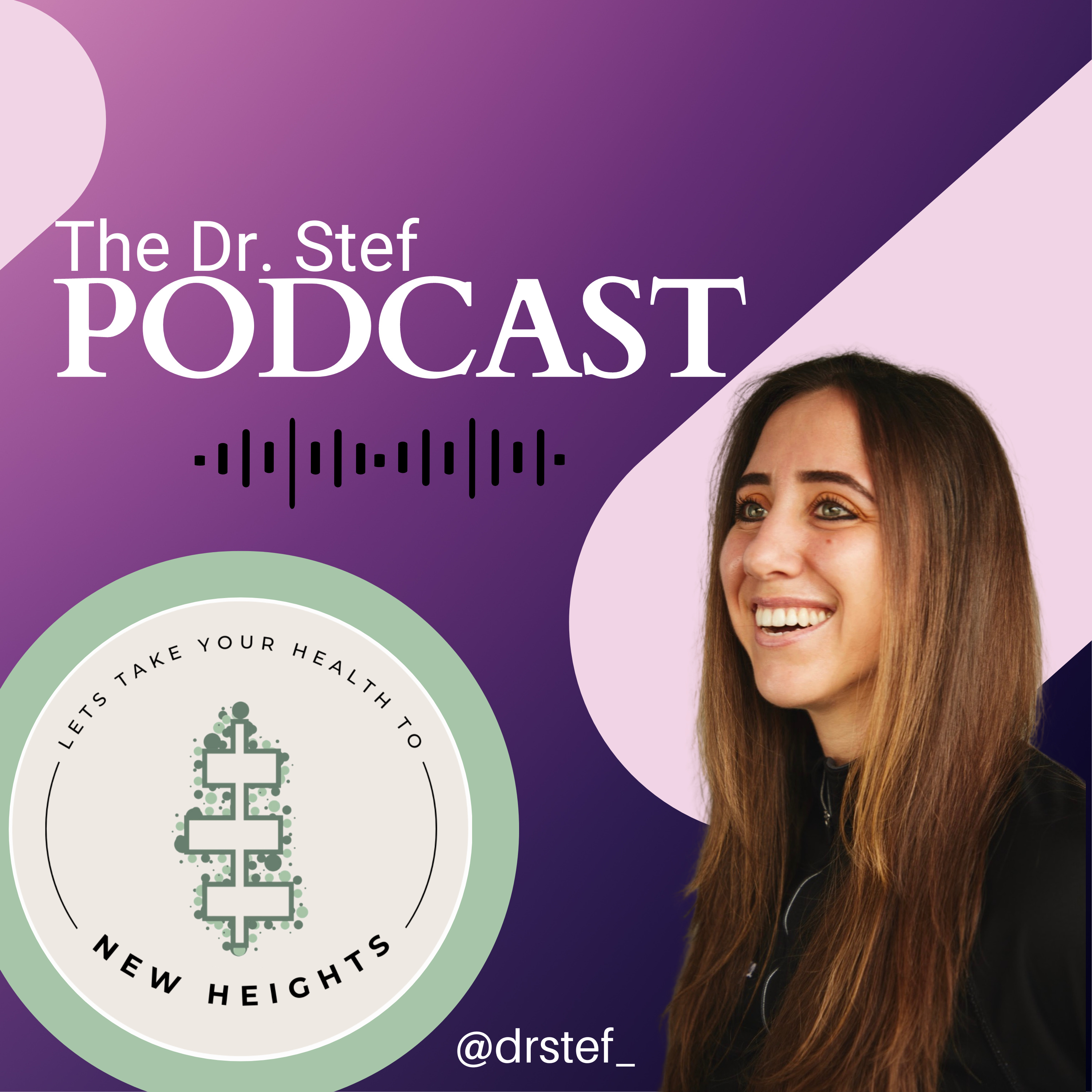 The Dr. Stef Podcast